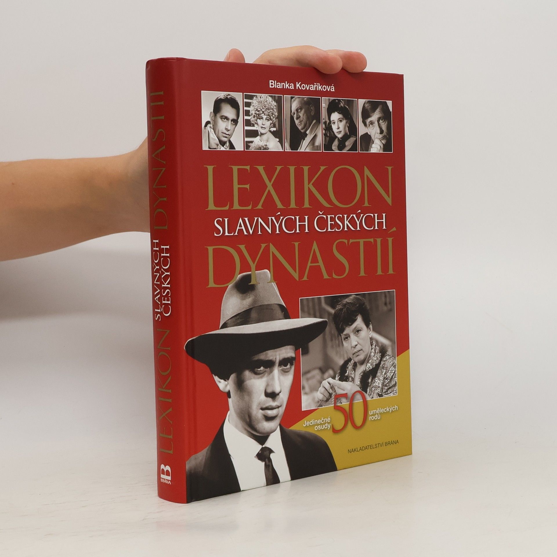 Blanka Kovaříková Lexikon slavných českých dynastií : jedinečné osudy 50 uměleckých rodů