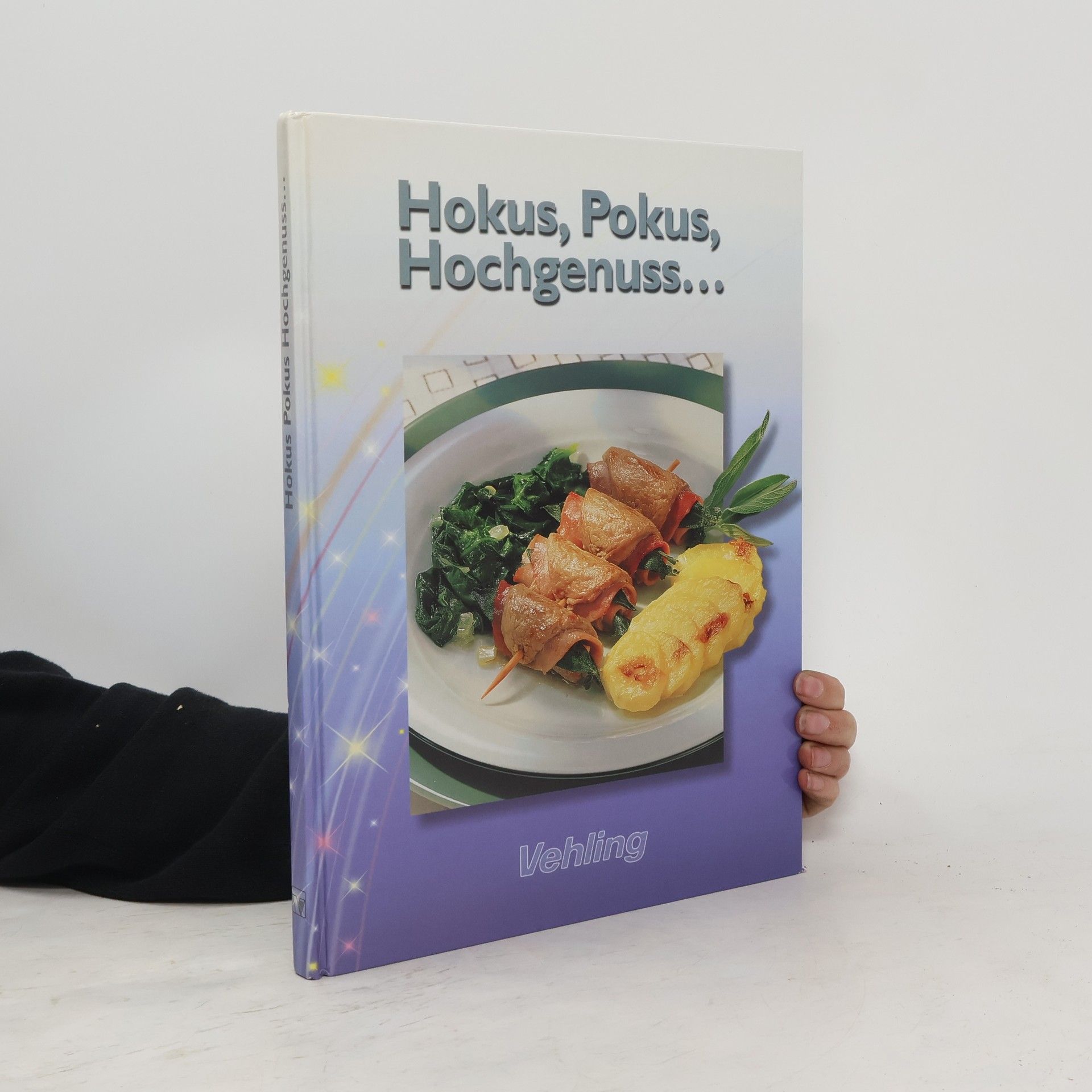 Autorenkollektiv Hokus, Pokus, Hochgenuss...