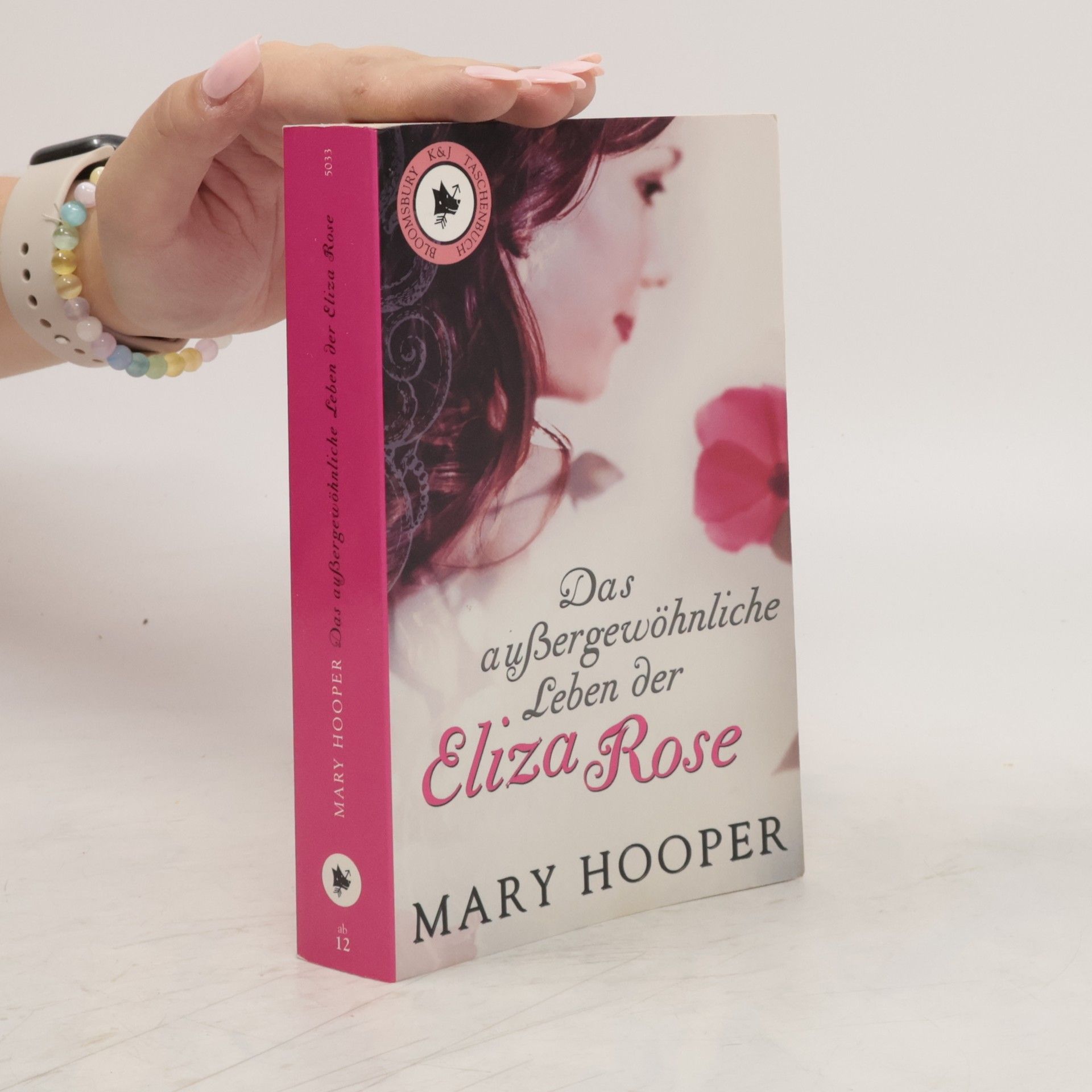 Mary Hooper Das außergewöhnliche Leben der Eliza Rose