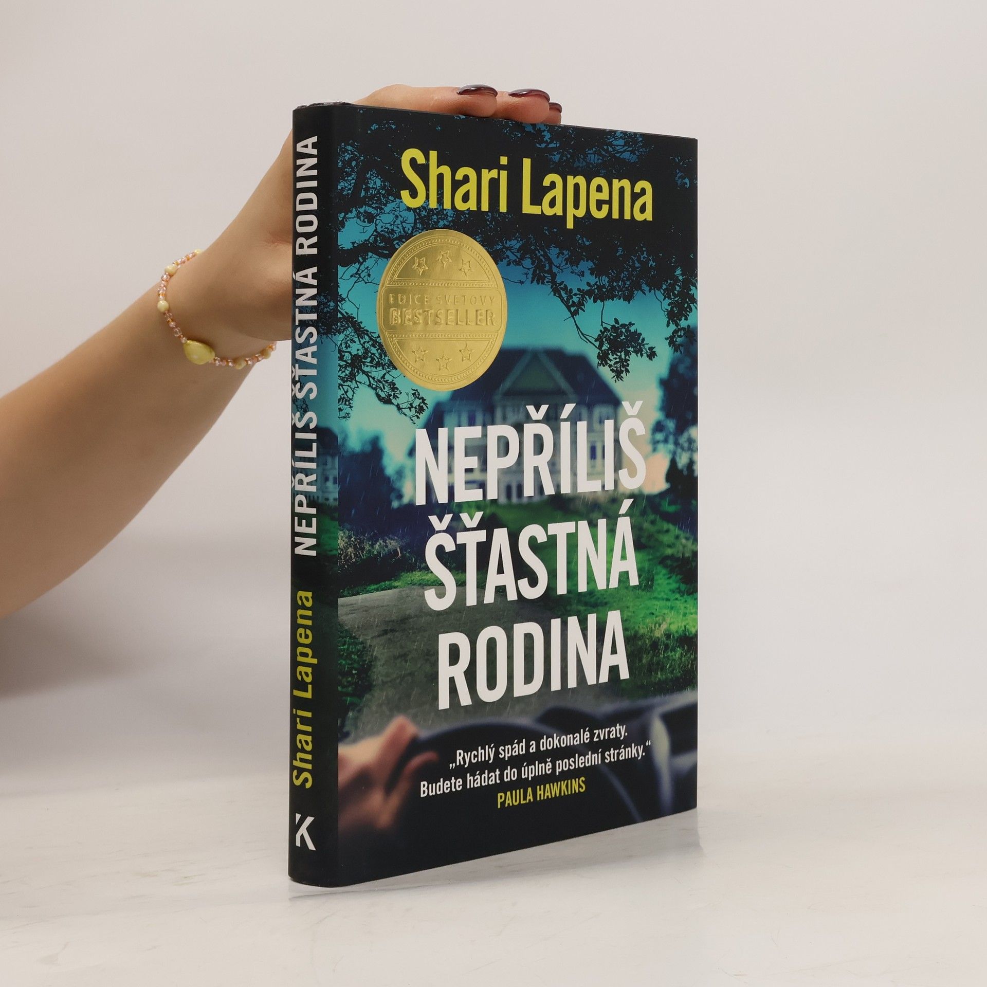 Shari Lapena Nepříliš šťastná rodina