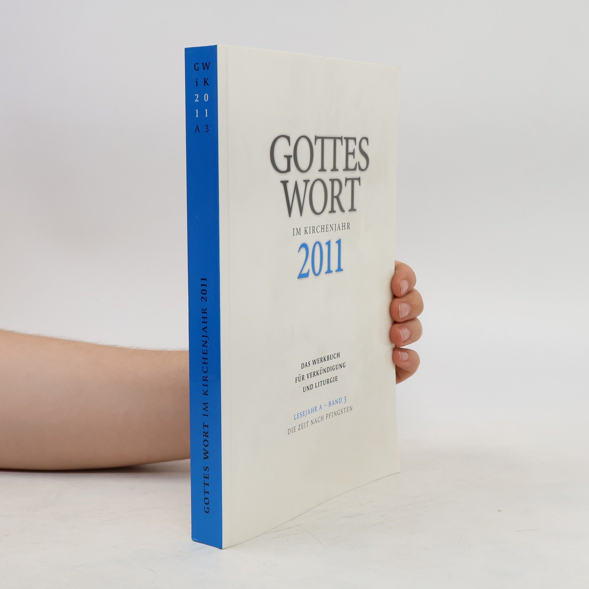 Collectif d'auteurs Gottes Wort im Kirchenjahr 2011