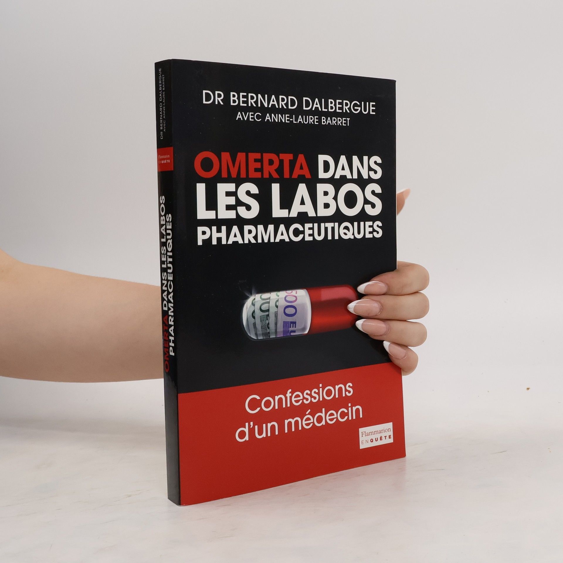 Bernard Dalbergue Omerta dans les labos pharmaceutiques
