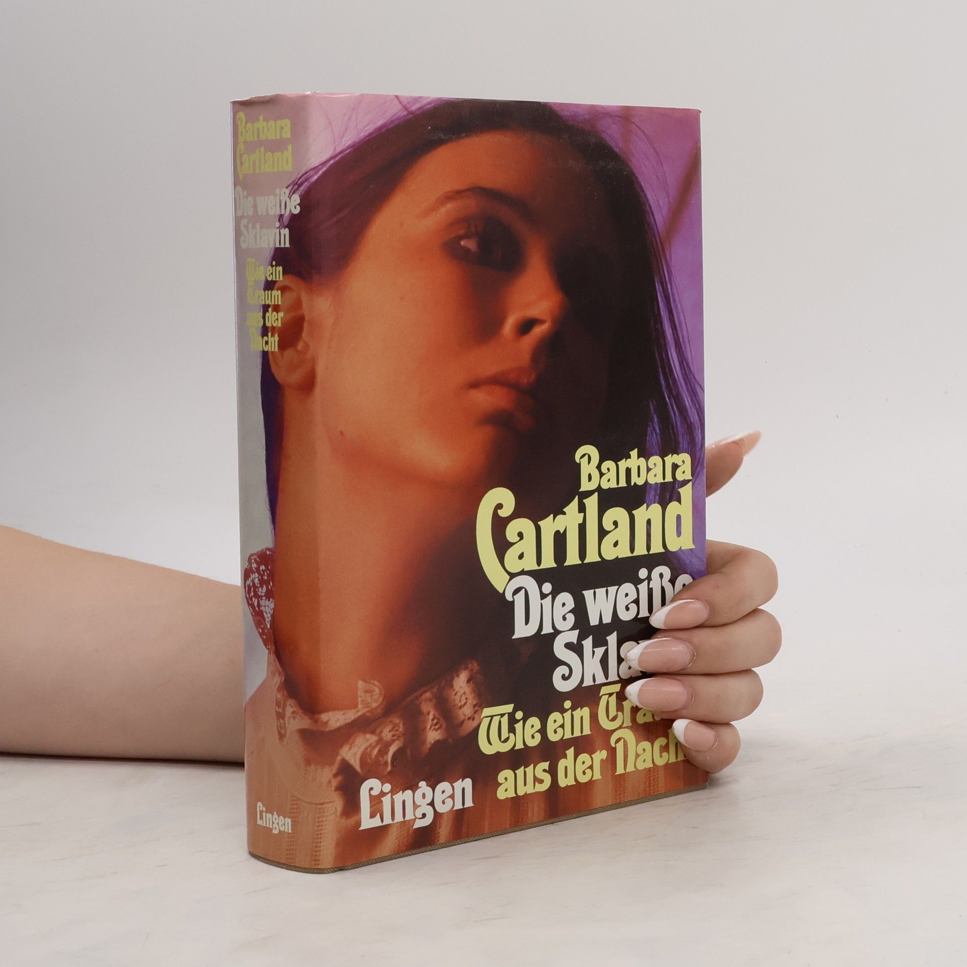 Barbara Cartland Die weiße Sklavin. Wie ein Graum aus der Nacht
