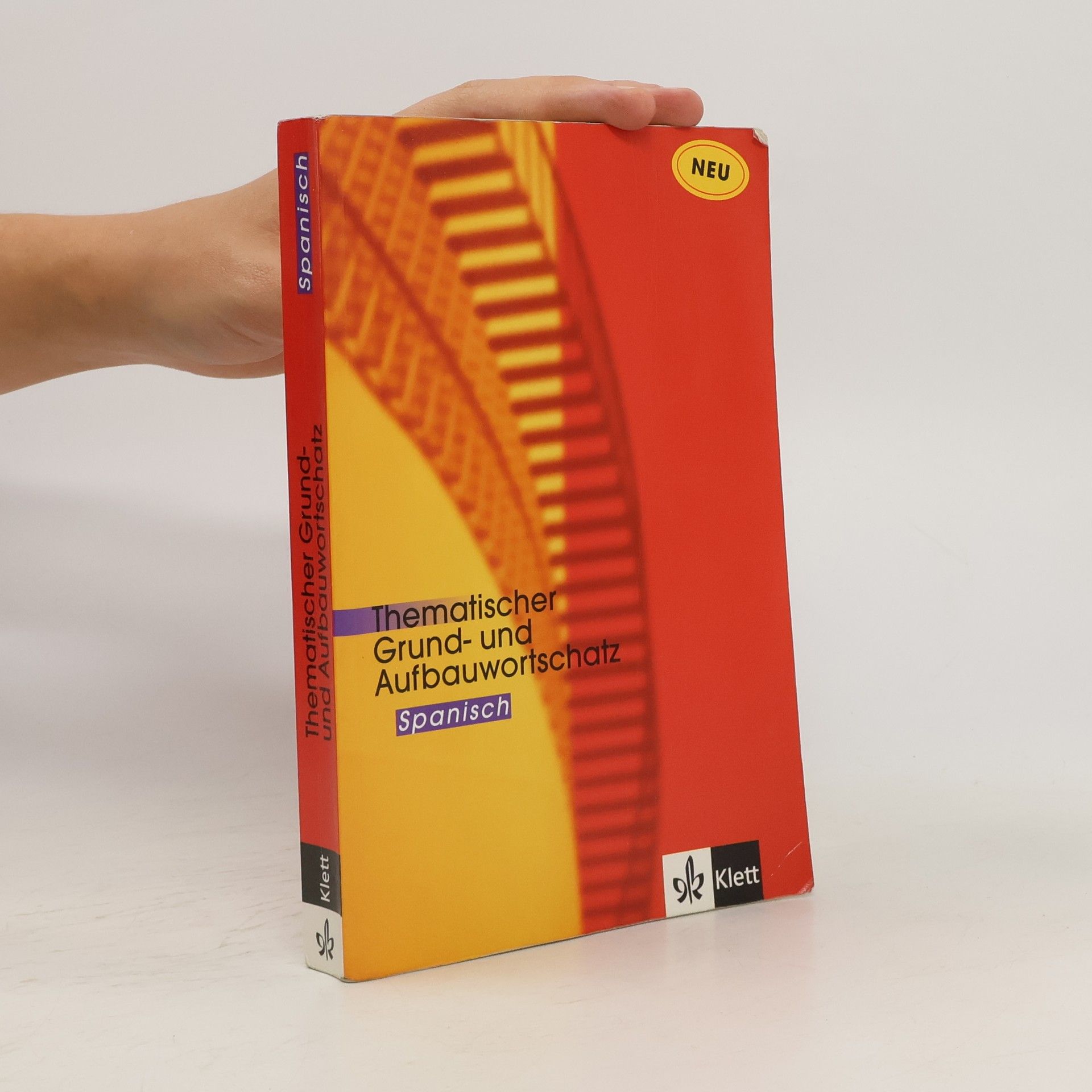 Axel J. Navarro Ramil Thematischer Grund- und Aufbauwortschatz: Spanisch