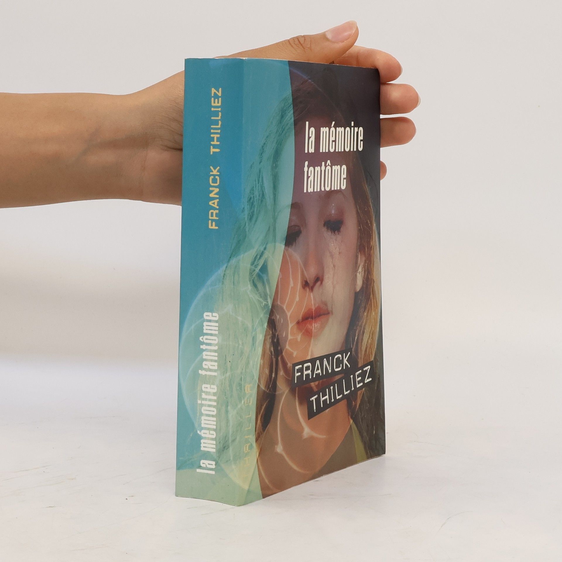 Franck Thilliez La mémoire fantôme