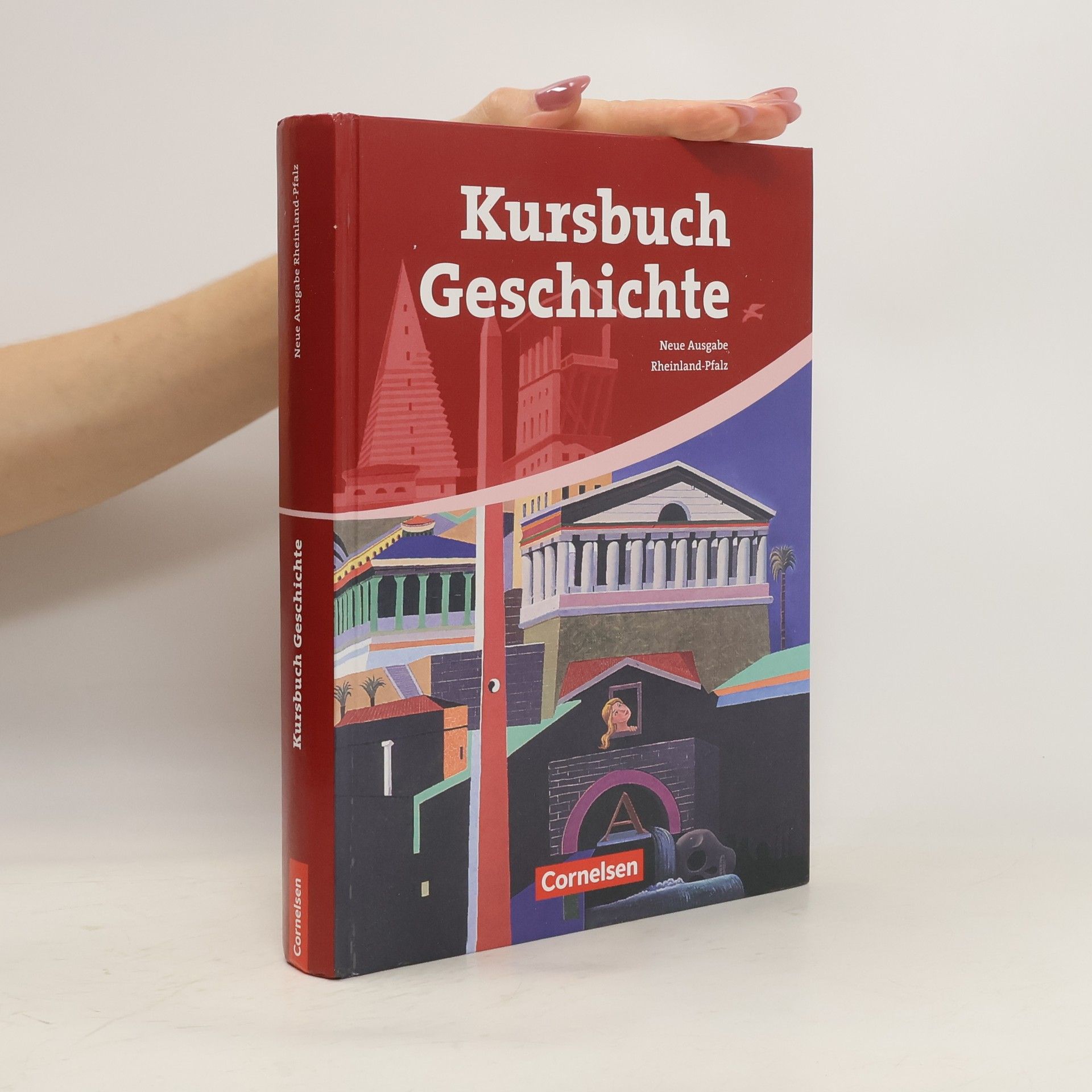 Rudolf Berg Kursbuch Geschichte. Neue Ausgabe. Schülerbuch Rheinland-Pfalz