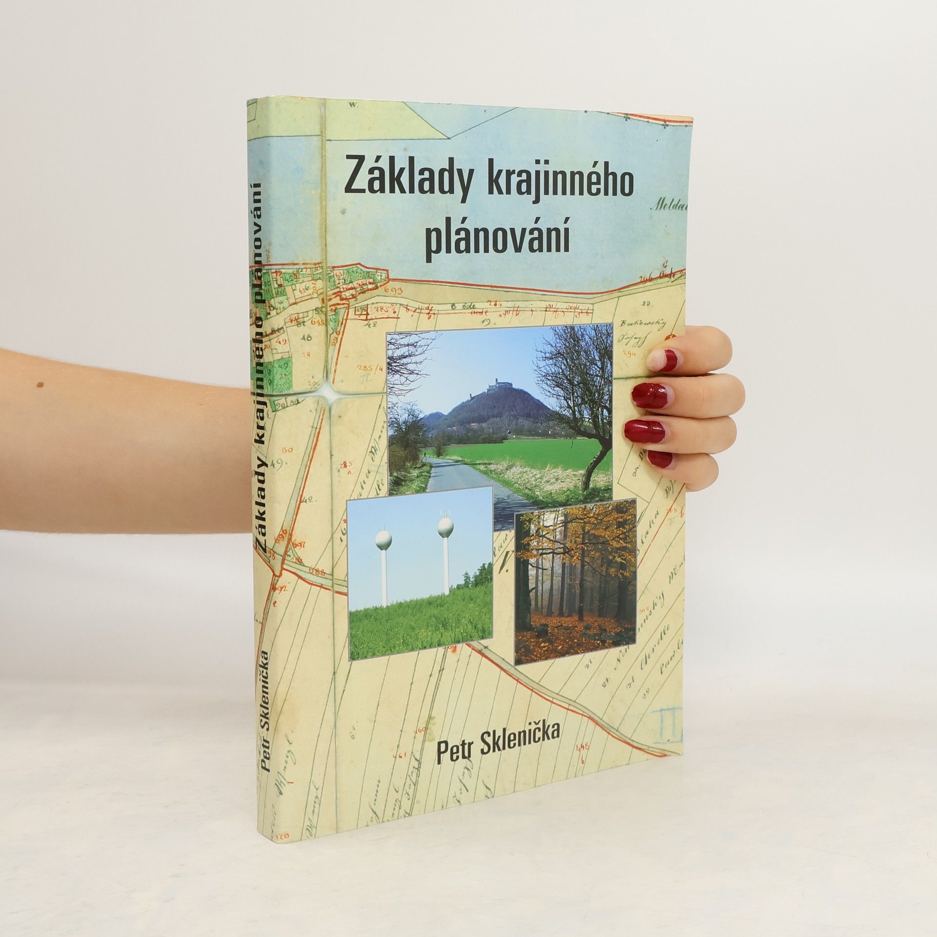 Petr Sklenička Základy krajinného plánování