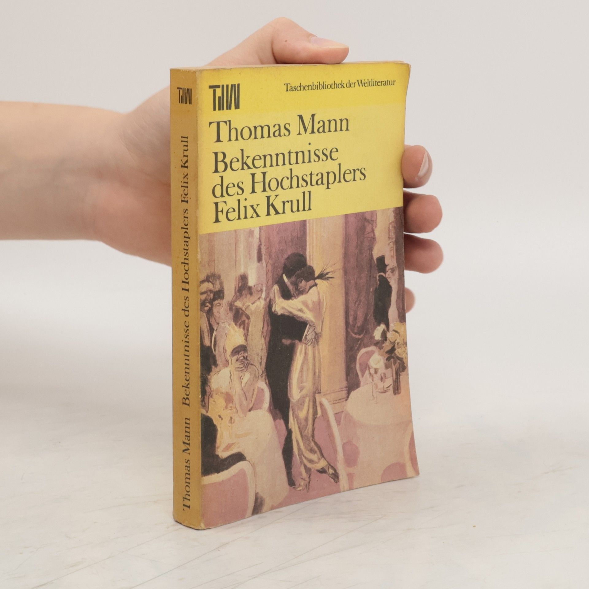 Thomas Mann Bekenntnisse des Hochstaplers Felix Krull