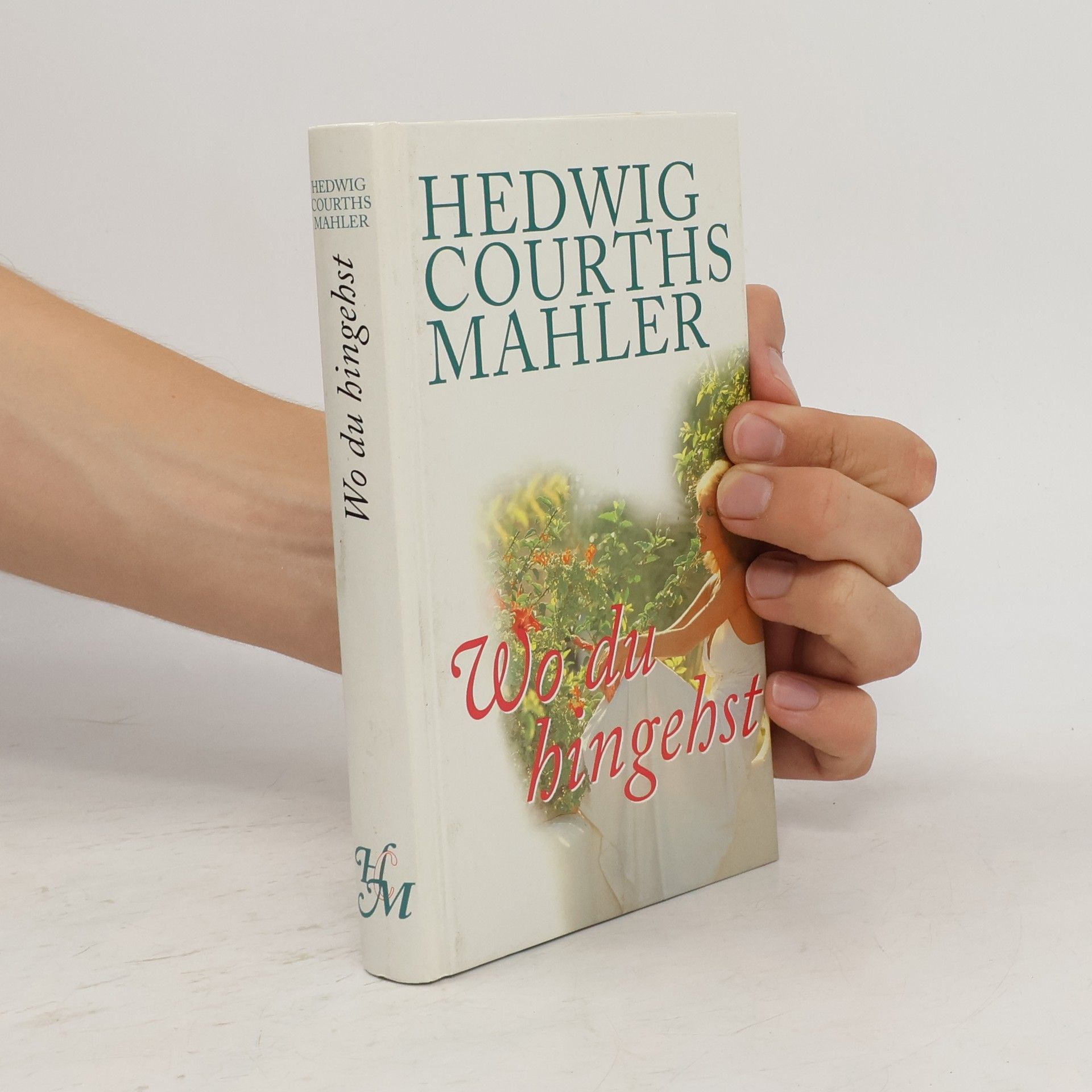Hedwig Courths Mahler Wo du hingehst