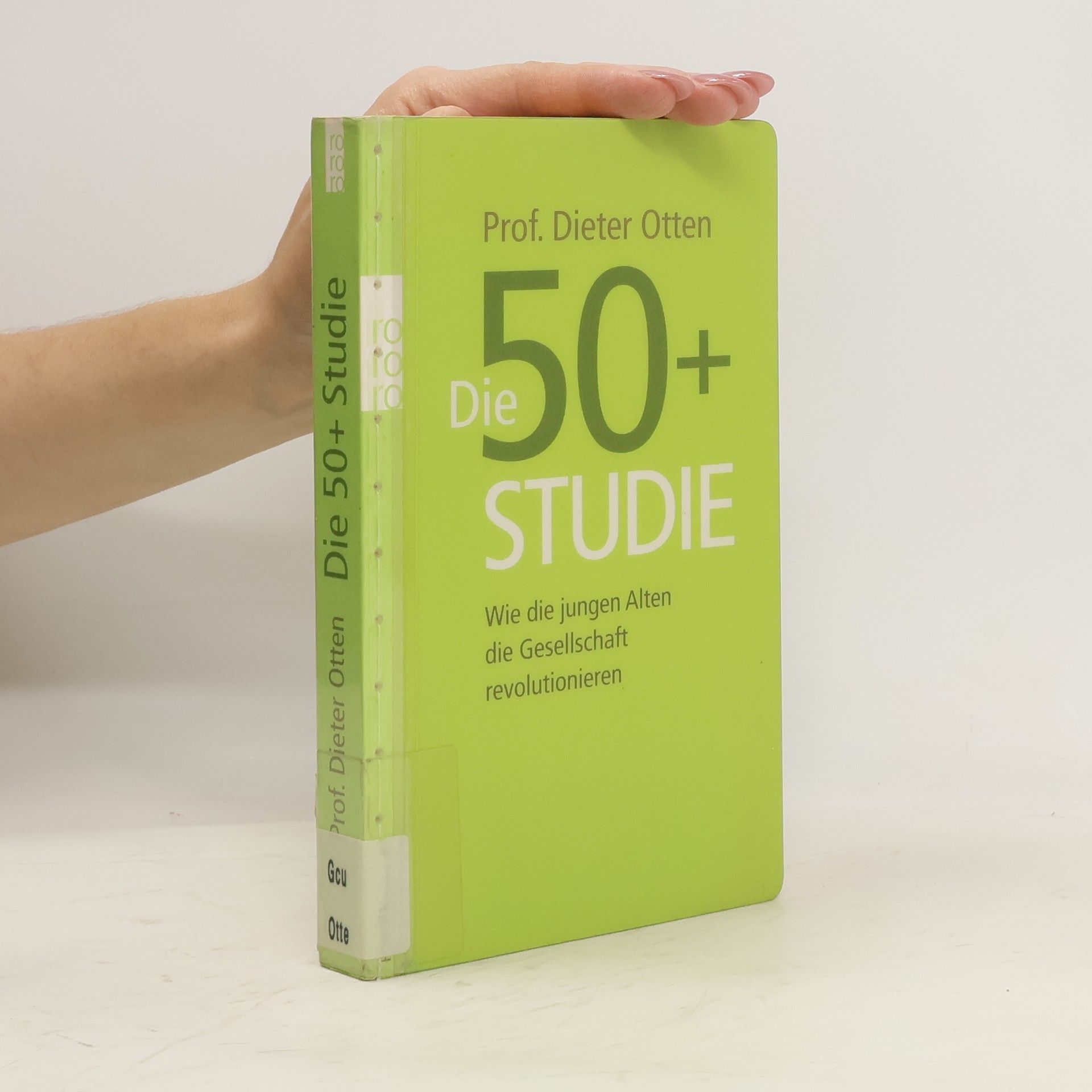 Dieter Otten Die 50+-Studie