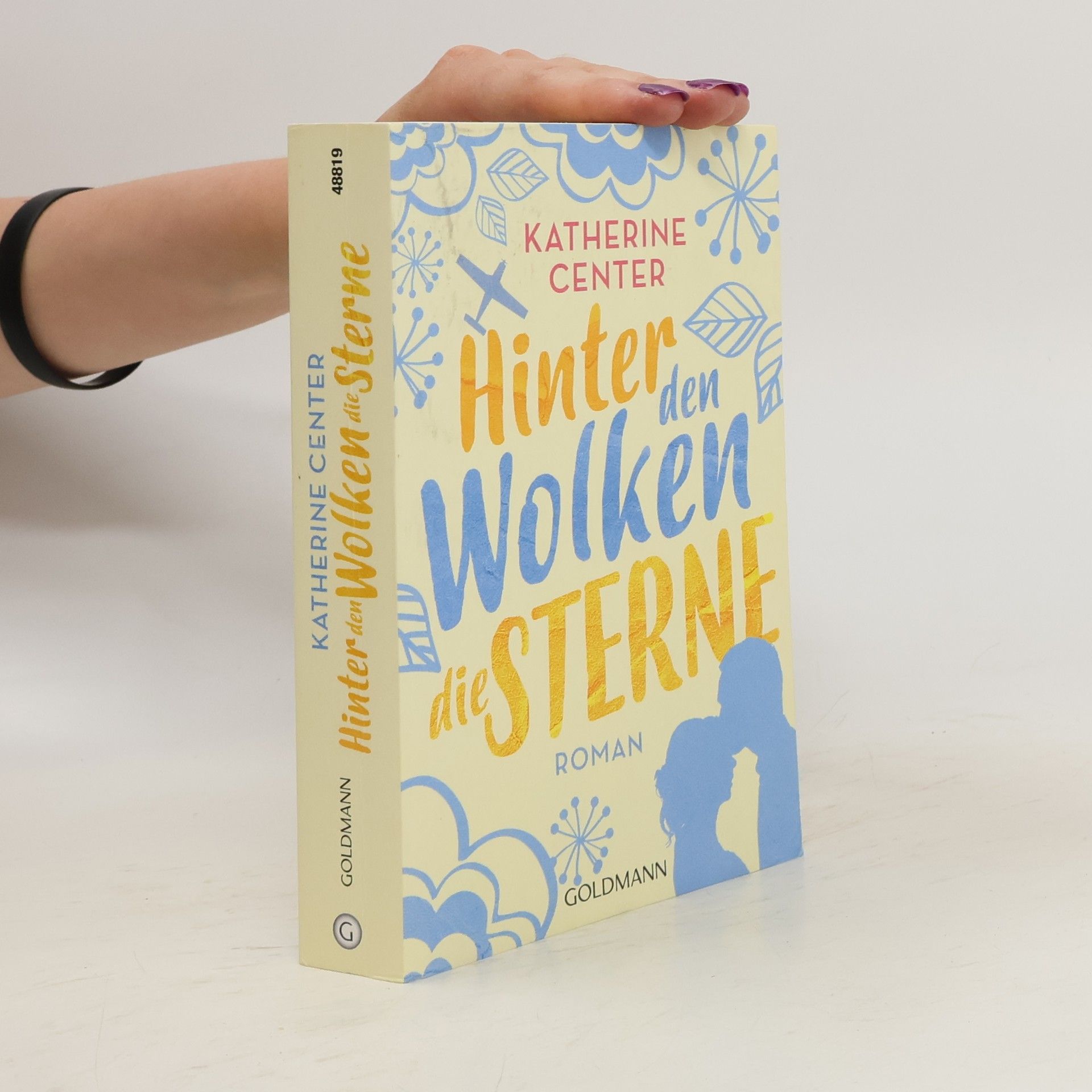 Katherine Center Hinter den Wolken die Sterne
