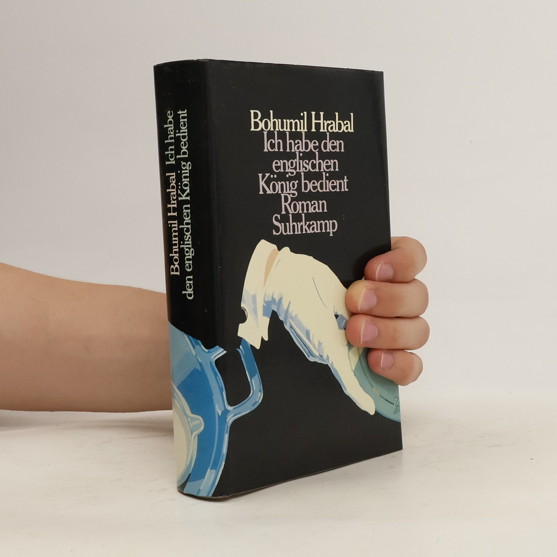 Bohumil Hrabal Ich habe den englischen König bedient