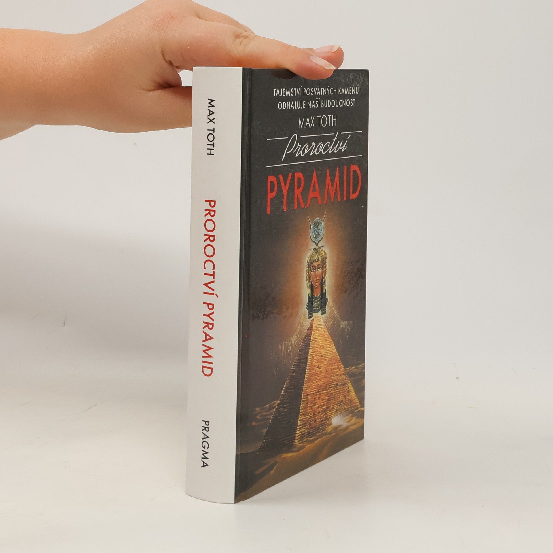 Max Toth Proroctví pyramid