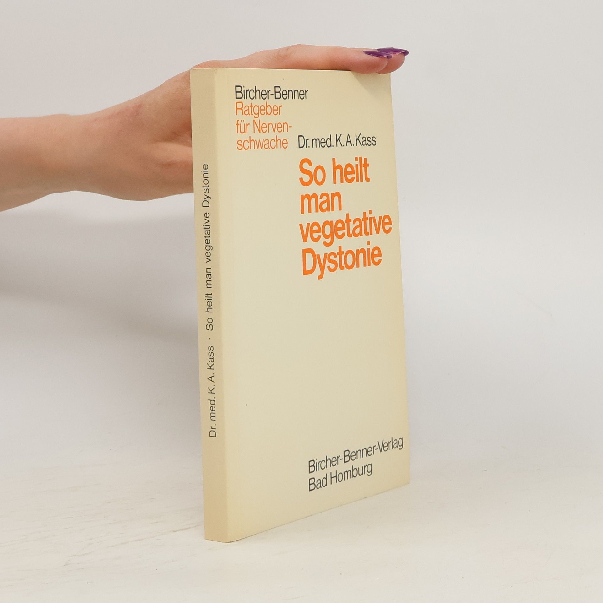 Karl A. Kass So heilt man vegetative Dystonie