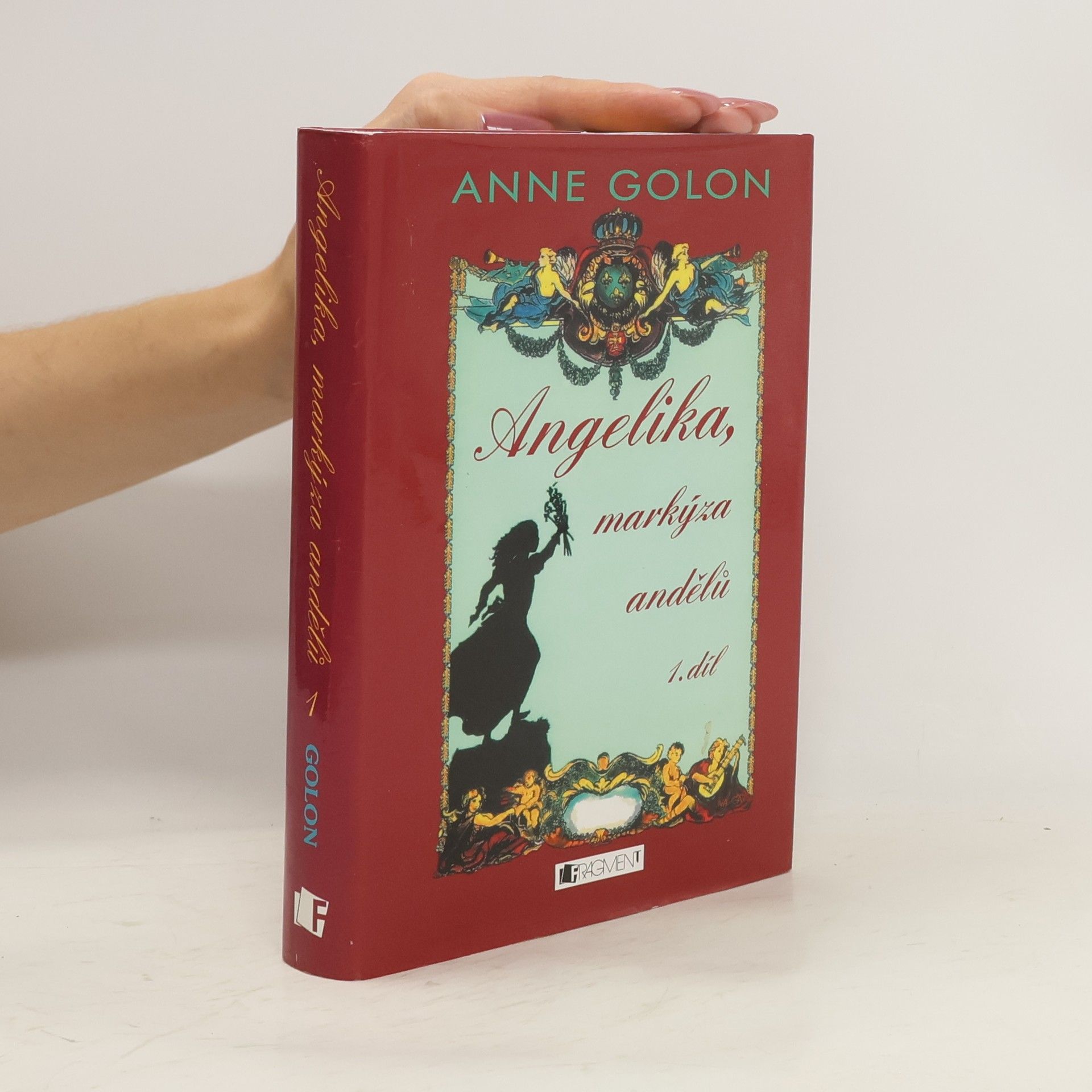 Anne Golon Angelika, markýza andělů (1. díl)