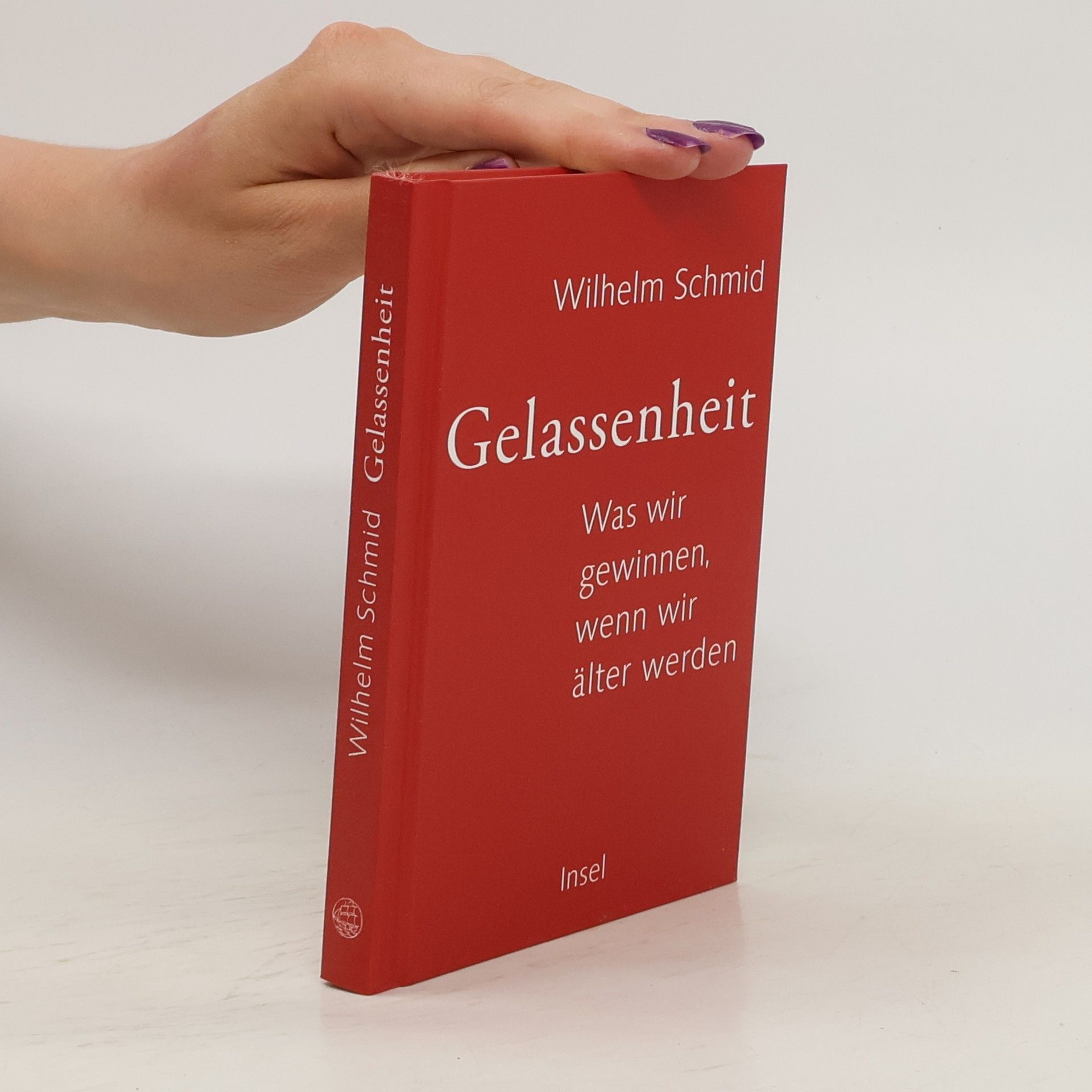 Wilhelm Schmidt-Thomé Gelassenheit. Was wir gewinnen, wenn wir älter werden