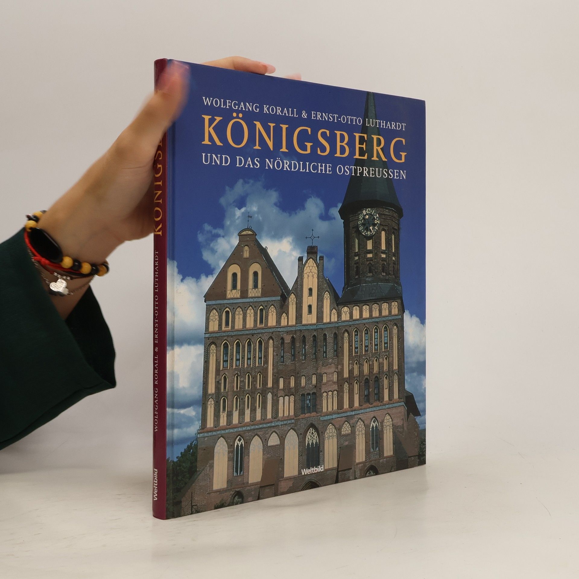 Ernst-Otto Luthardt Königsberg und das nördliche Ostpreussen