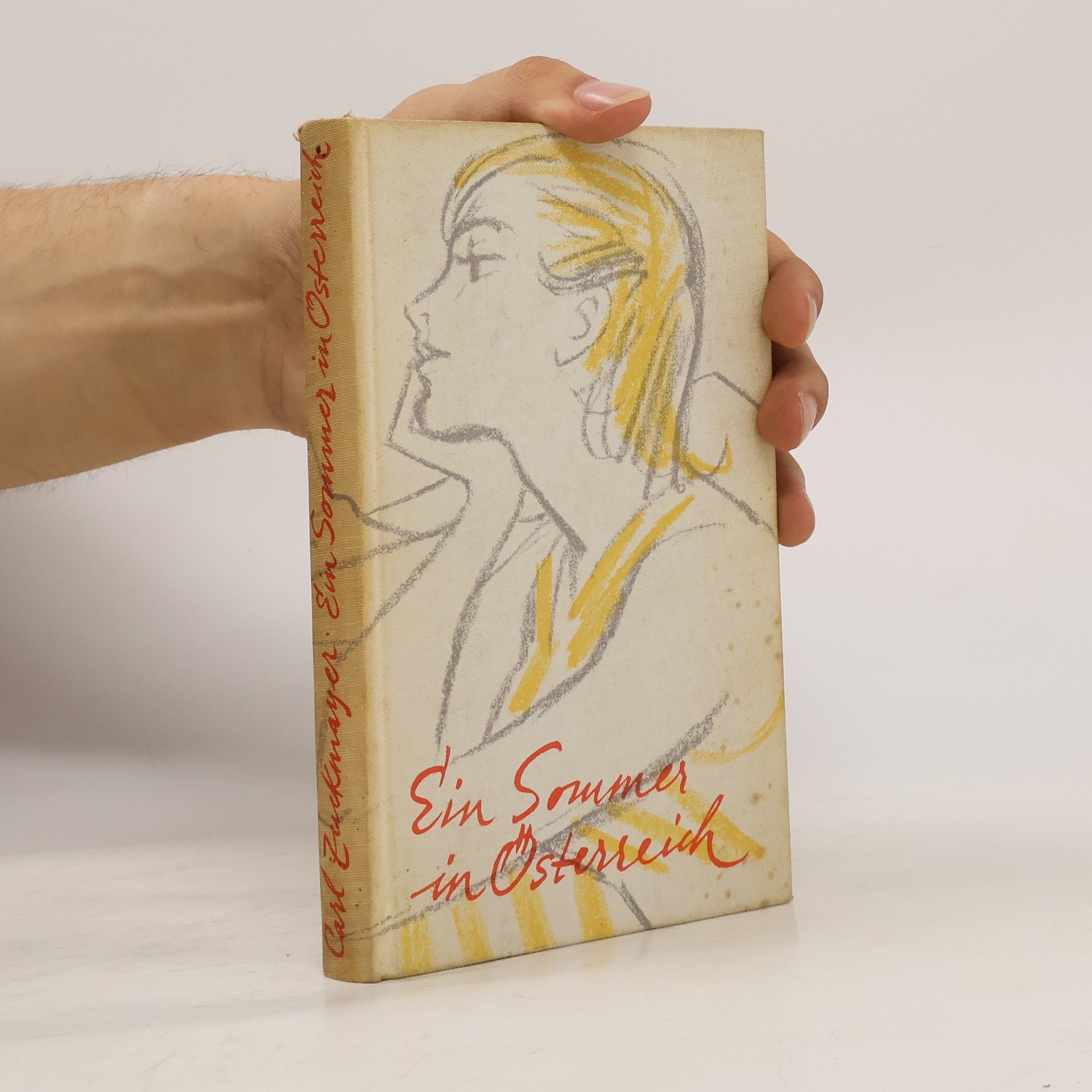 Carl Zuckmayer Ein Sommer in Österreich