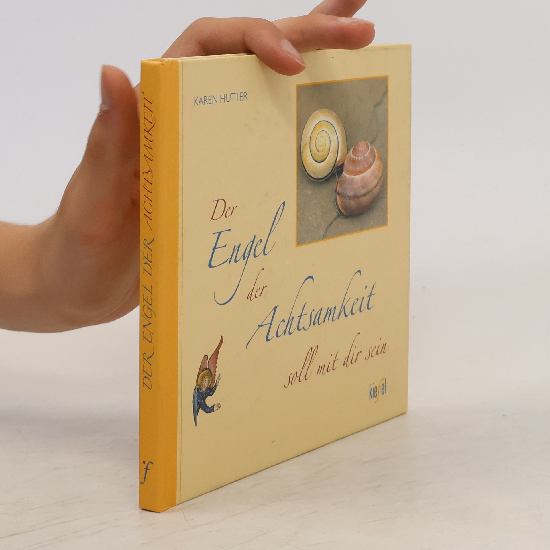 Karen Hutter Der Engel der Achtsamkeit soll mit dir sein