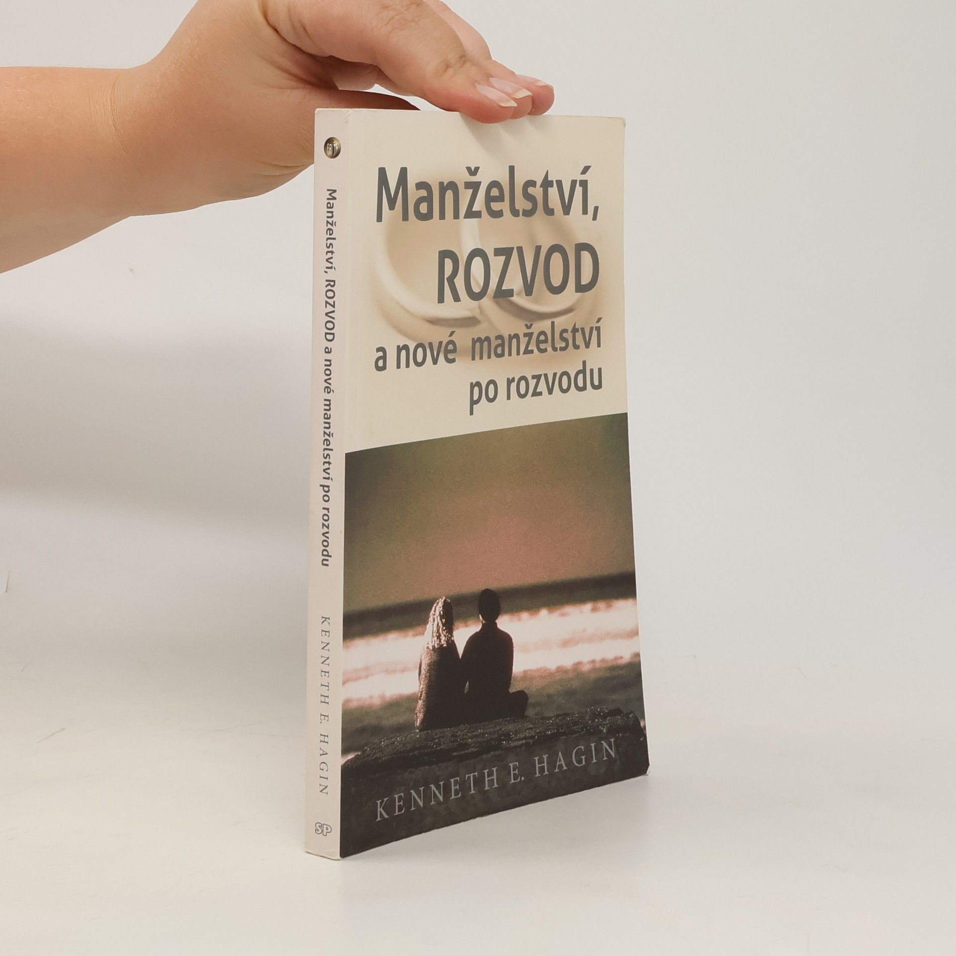 Kenneth E. Hagin Manželství, rozvod a nové manželství po rozvodu