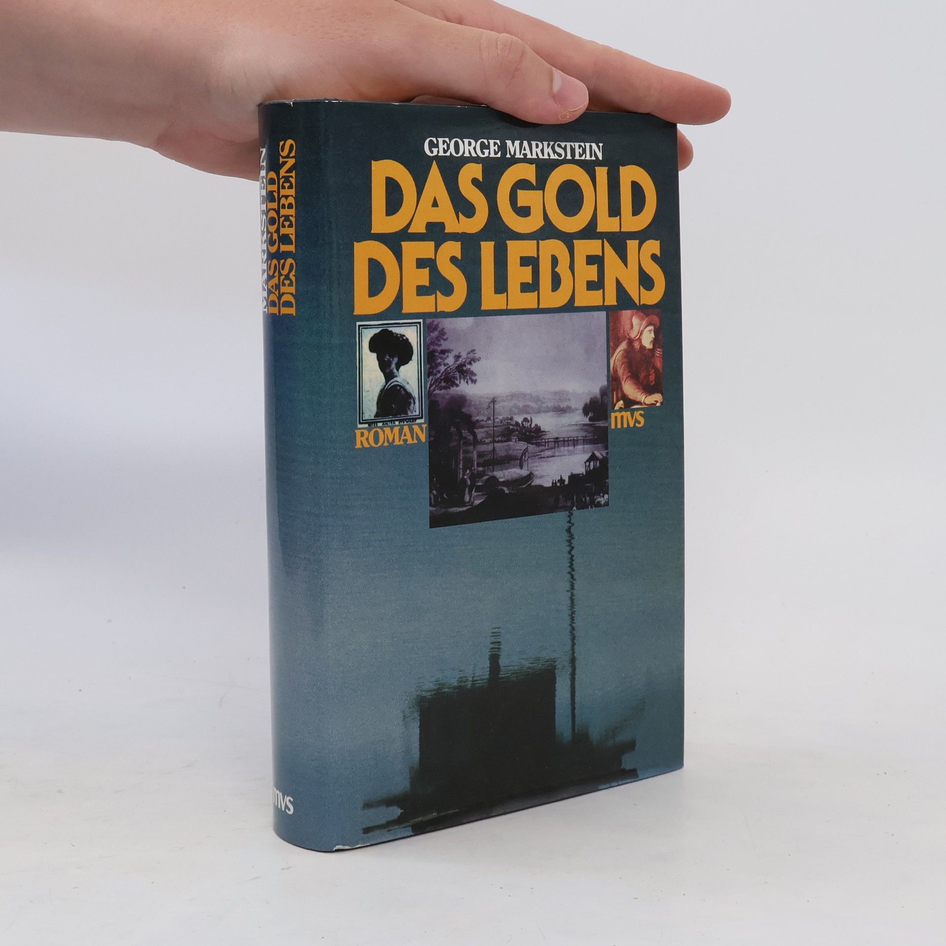 George Markstein Das Gold des Lebens