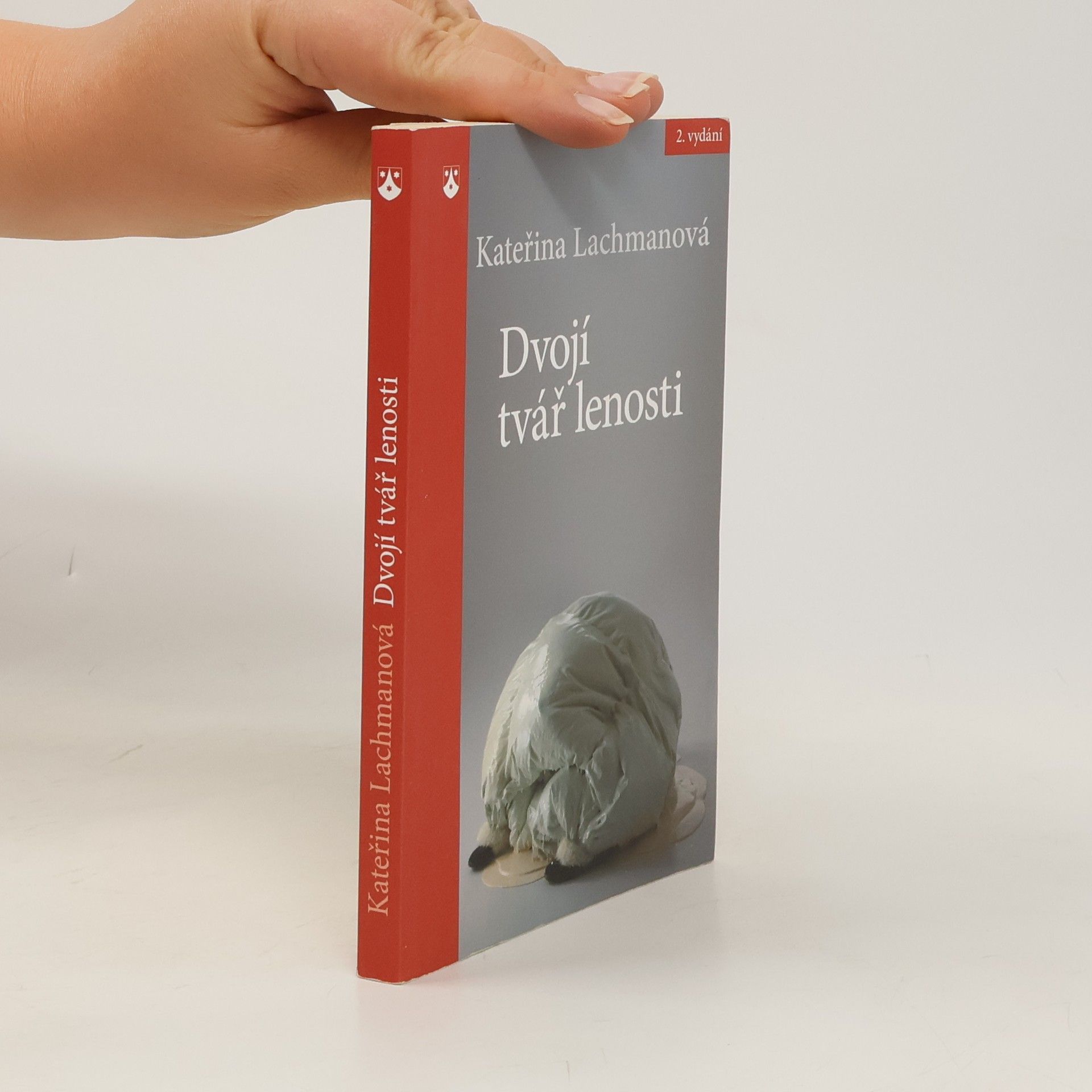 Kateřina Lachmanová Dvojí tvář lenosti