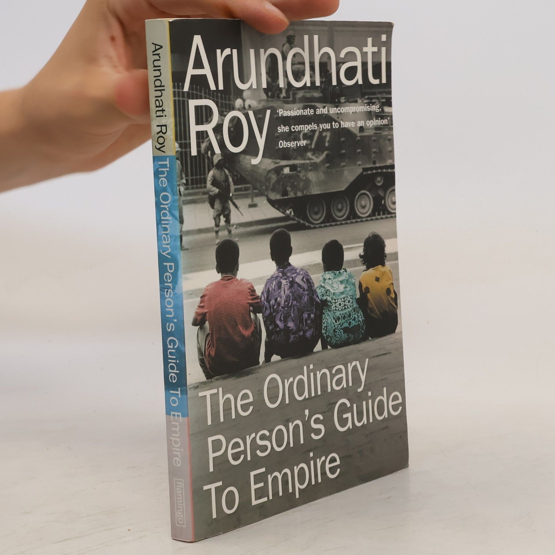 Arundhatí Roy The Ordinary Person's Guide to Empire