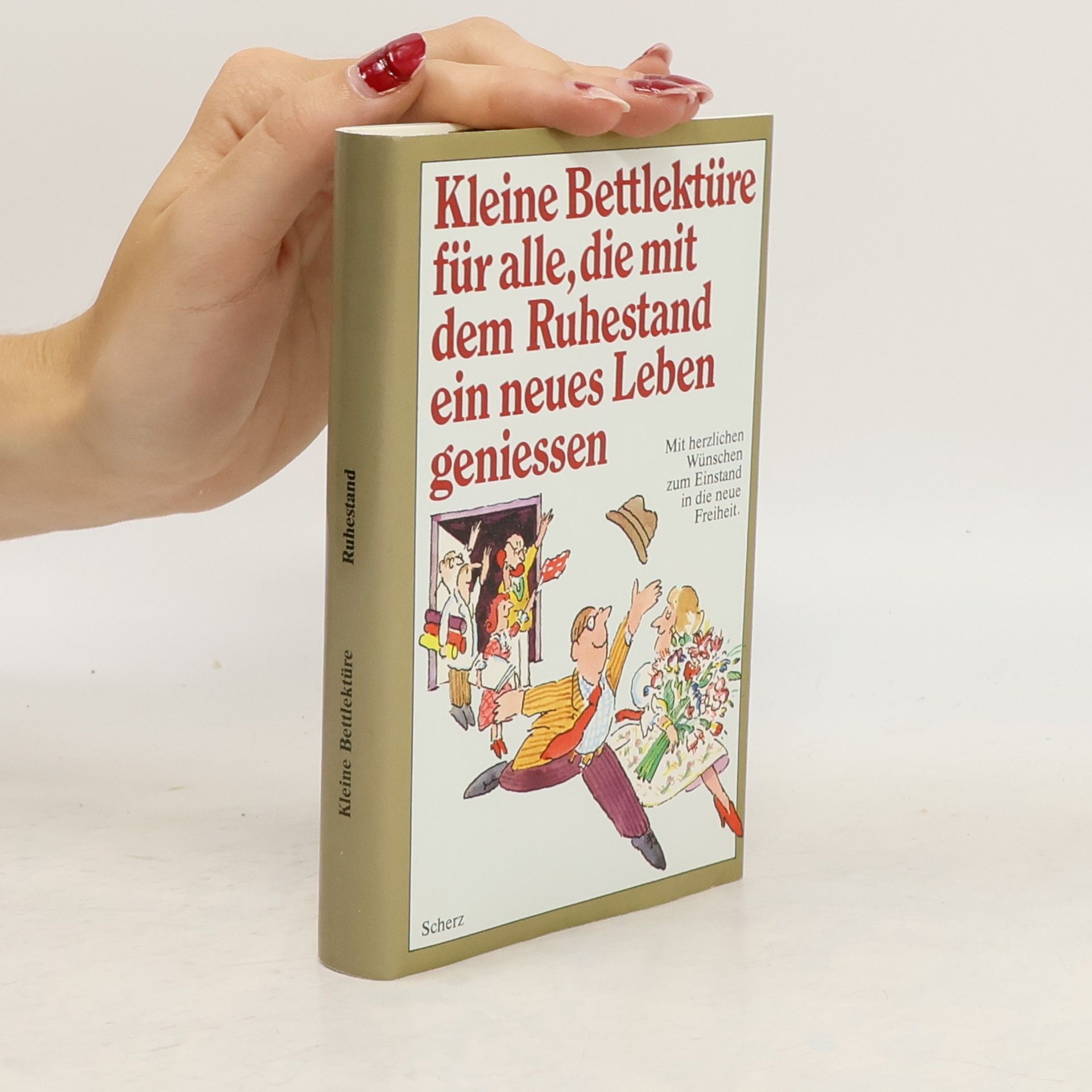 Katharina Steiner Kleine Bettlektüre für alle, die mit dem Ruhestand ein neues Leben geniessen