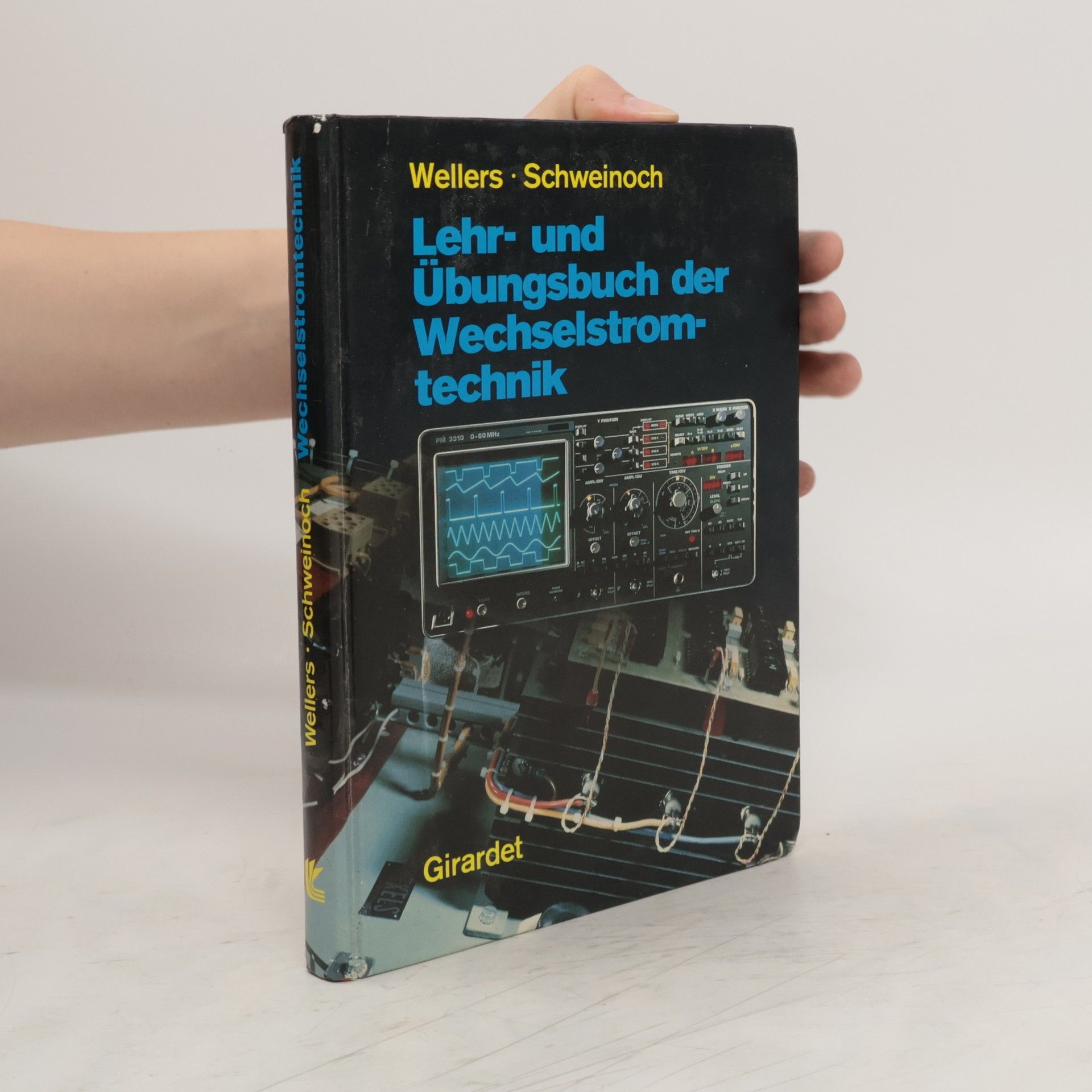 Hermann Wellers Lehr- und Übungsbuch der Wechselstromtechnik