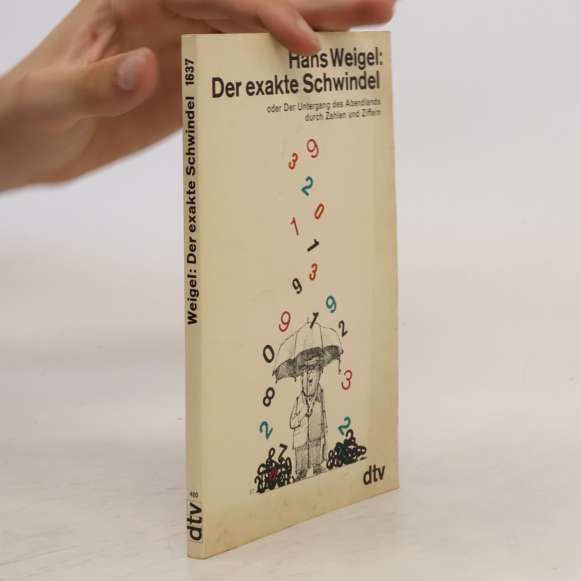 Hans Weigel Der exakte Schwindel