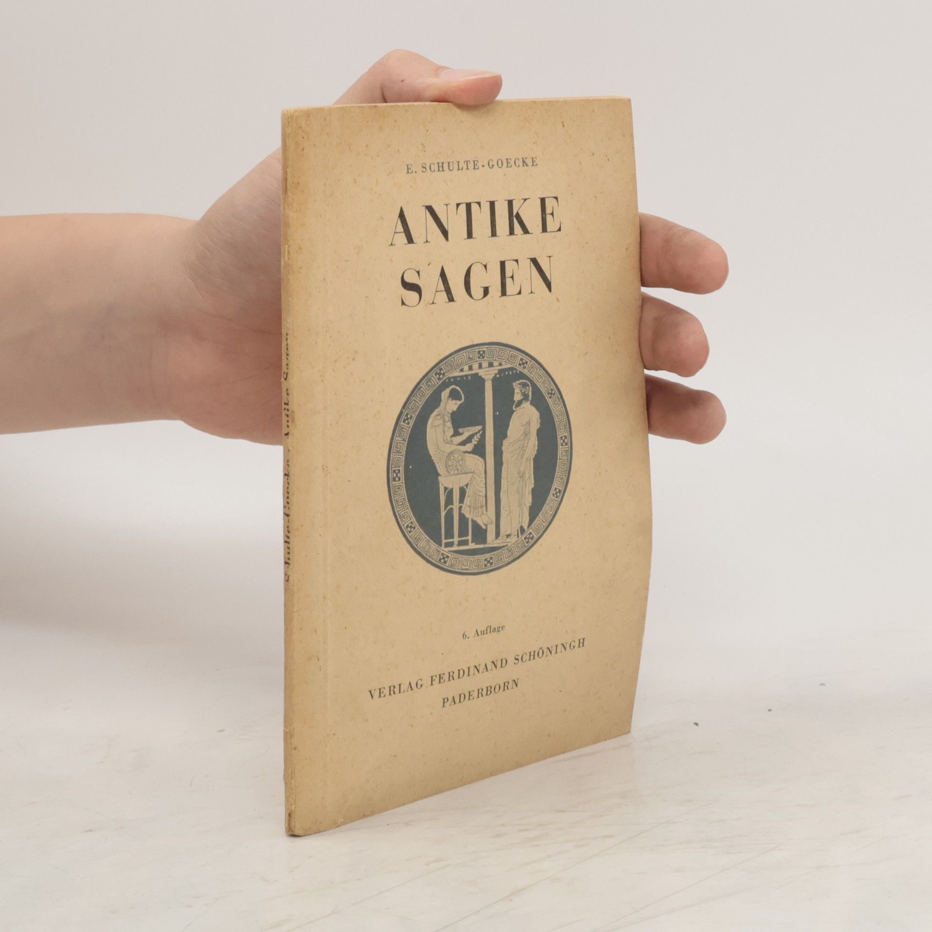 E. Schulte - Goecke Antike Sagen