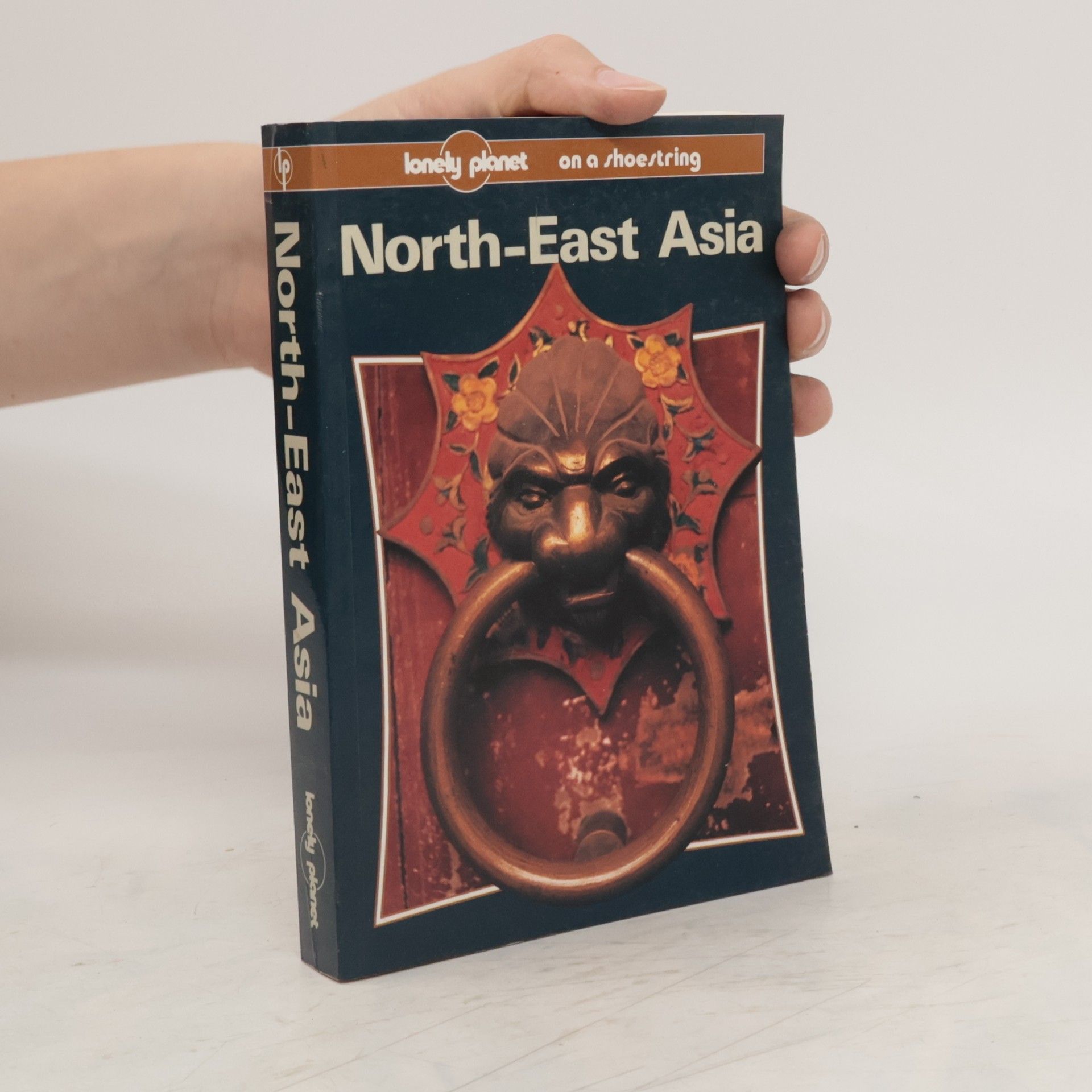Robert Storey North-East Asia. On a Shoestring