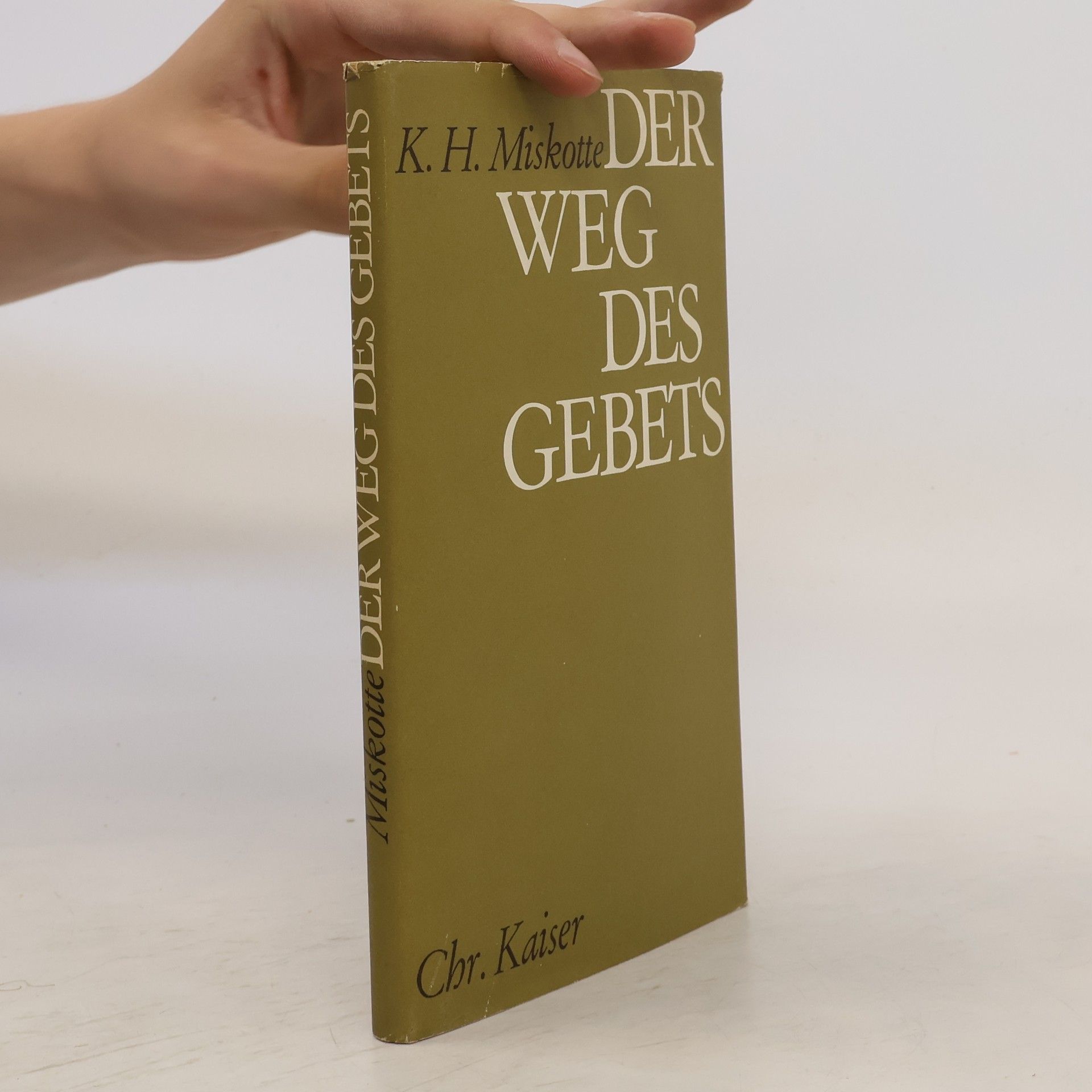 K. H. Miskotte Der Weg des Gebets