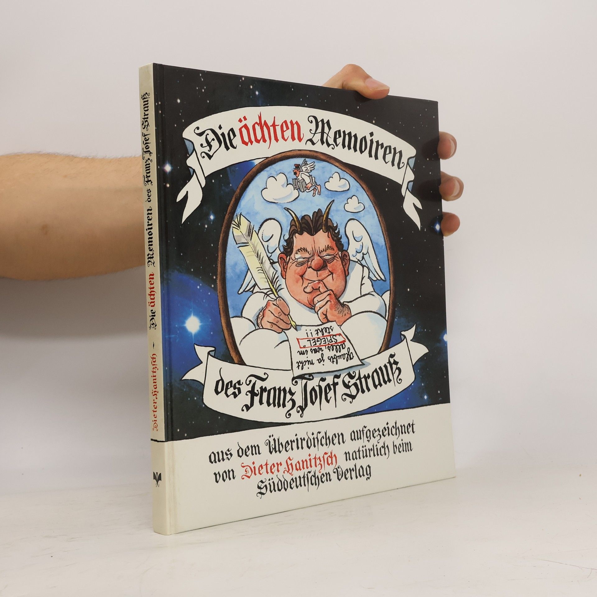 Dieter Hanitzsch Die ächten Memoiren des Franz Josef Strauss