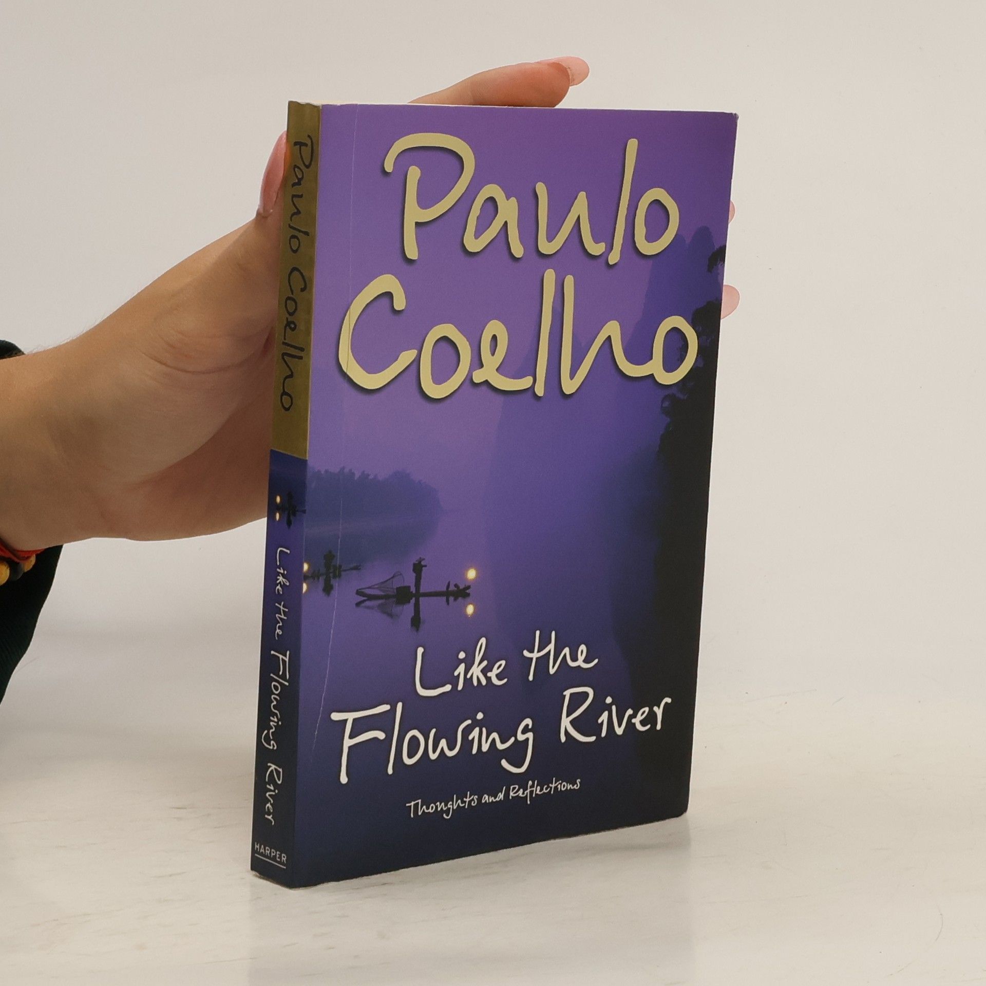 Paulo Coelho Like the Flowing River. Thoughts and Reflections