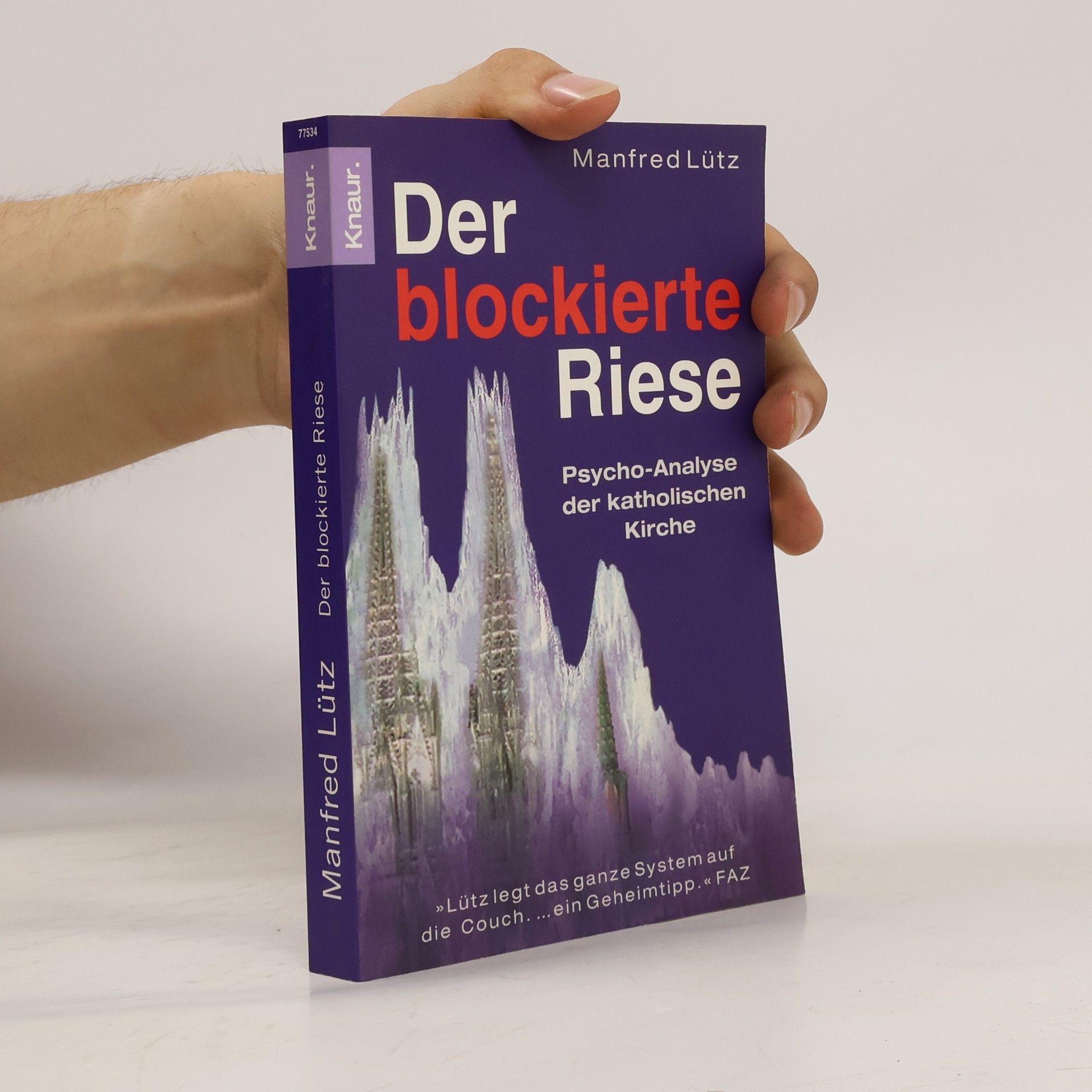 Manfred Lütz Der blockierte Riese