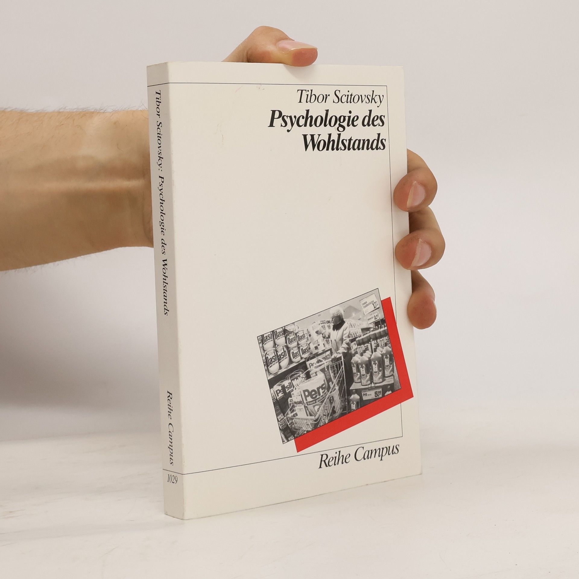 Tibor Scitovsky Psychologie des Wohlstands