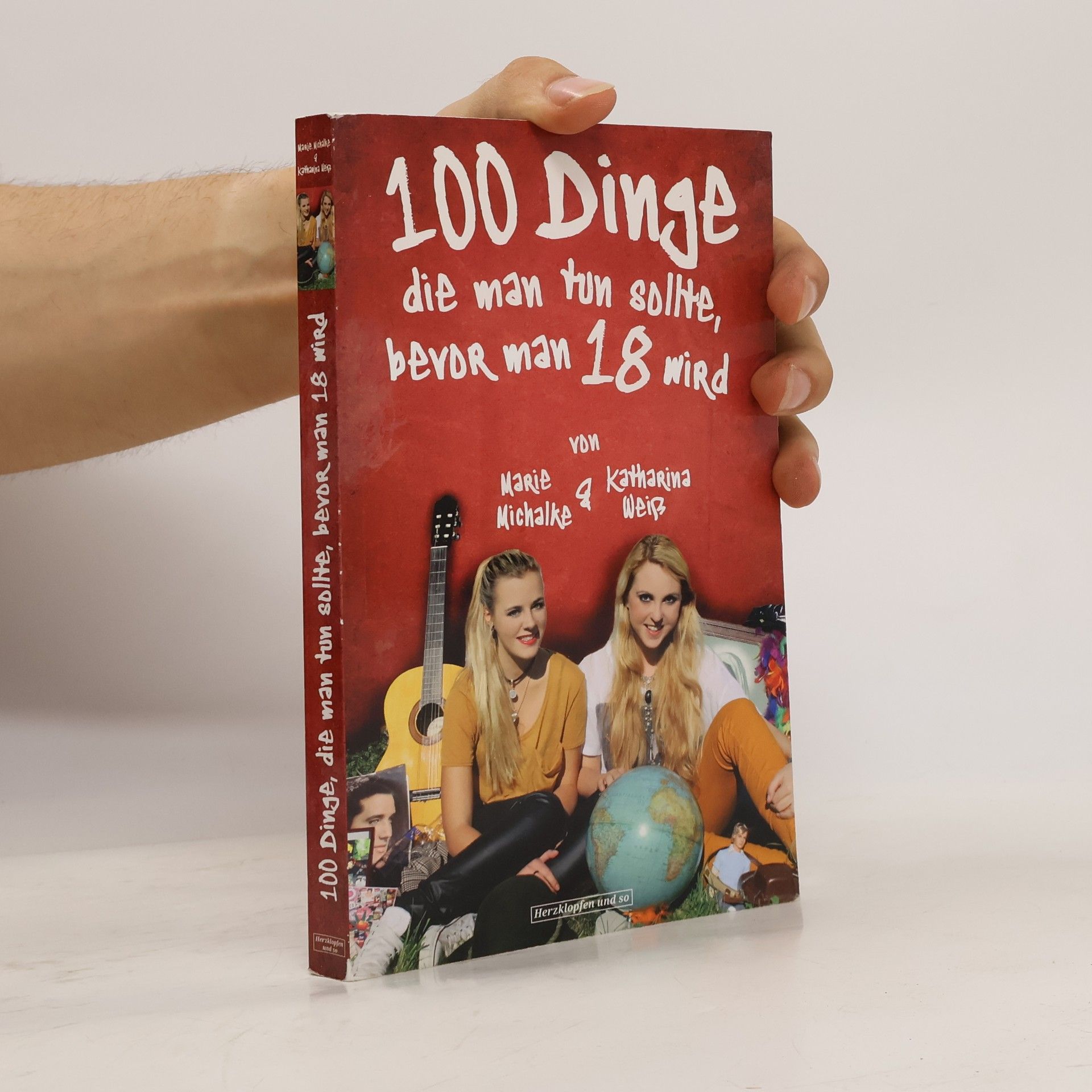 Katharina Weiss 100 Dinge, die man tun sollte, bevor man 18 wird