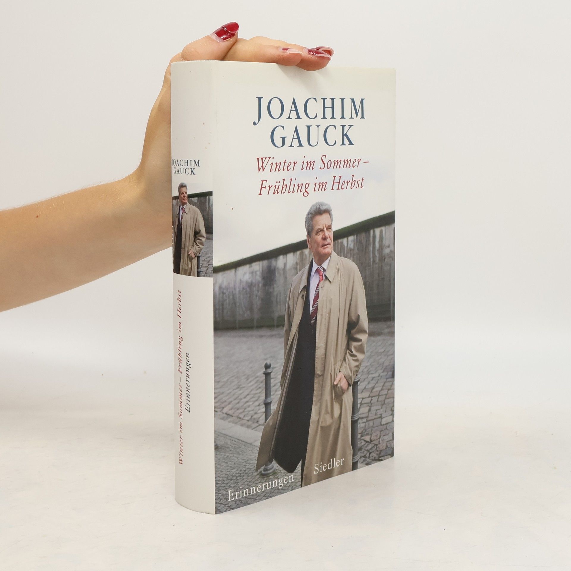 Joachim Gauck Winter im Sommer - Frühling im Herbst