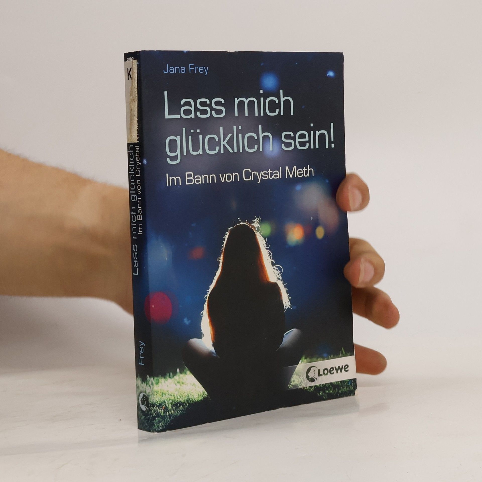 Jana Frey Lass mich glücklich sein!