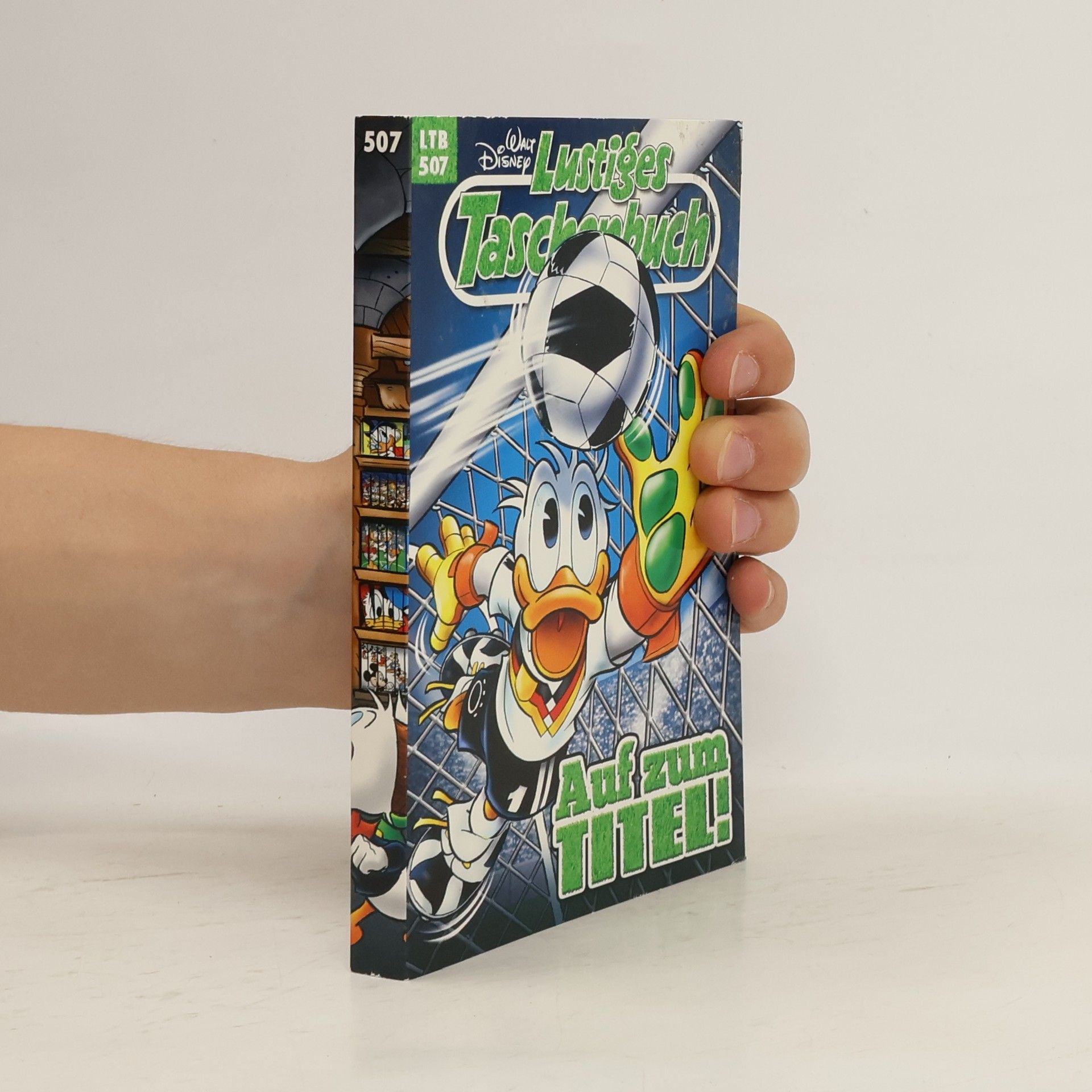 Walt Disney Lustiges Taschenbuch 507. Auf zum Titel!