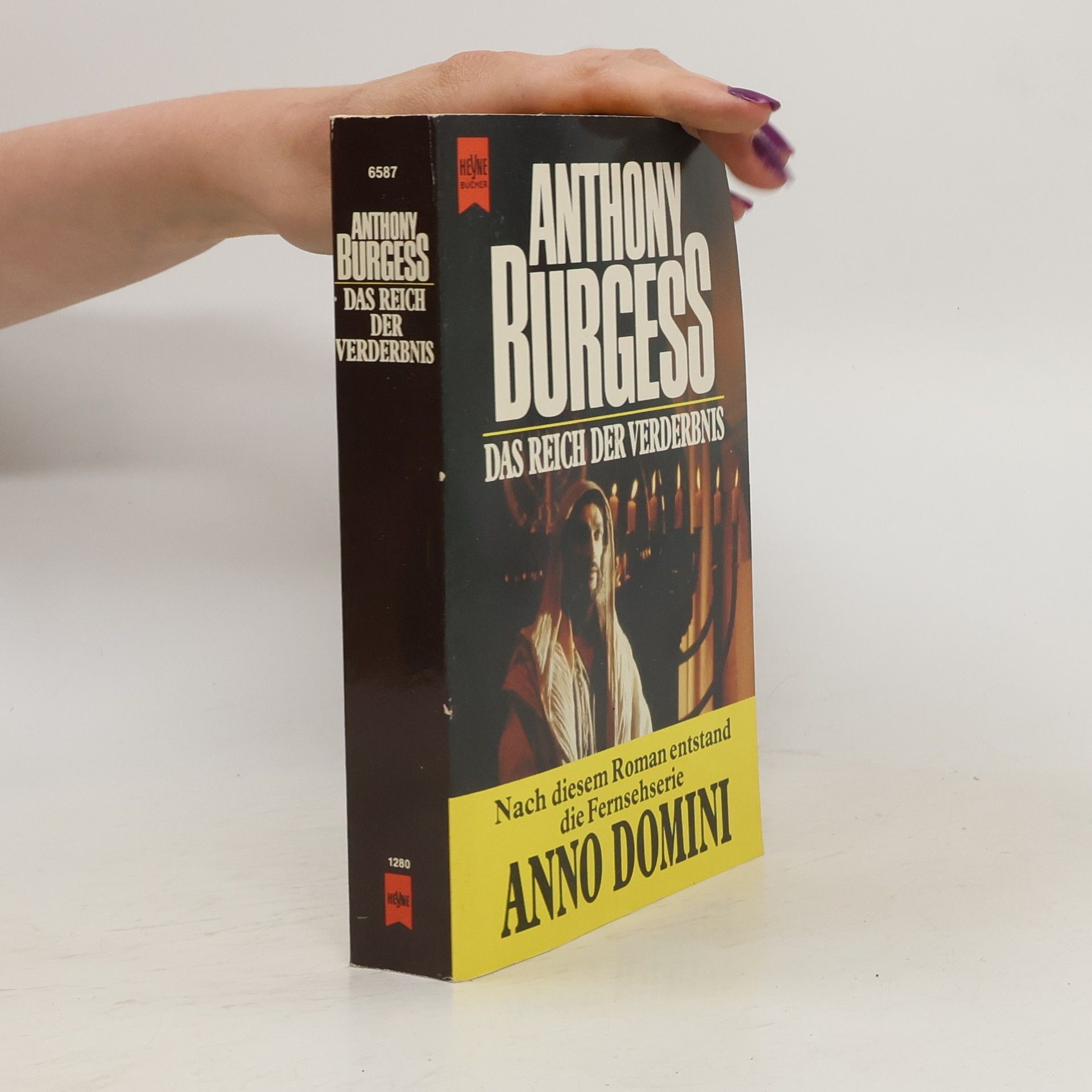 Anthony Burgess Das Reich der Verderbnis