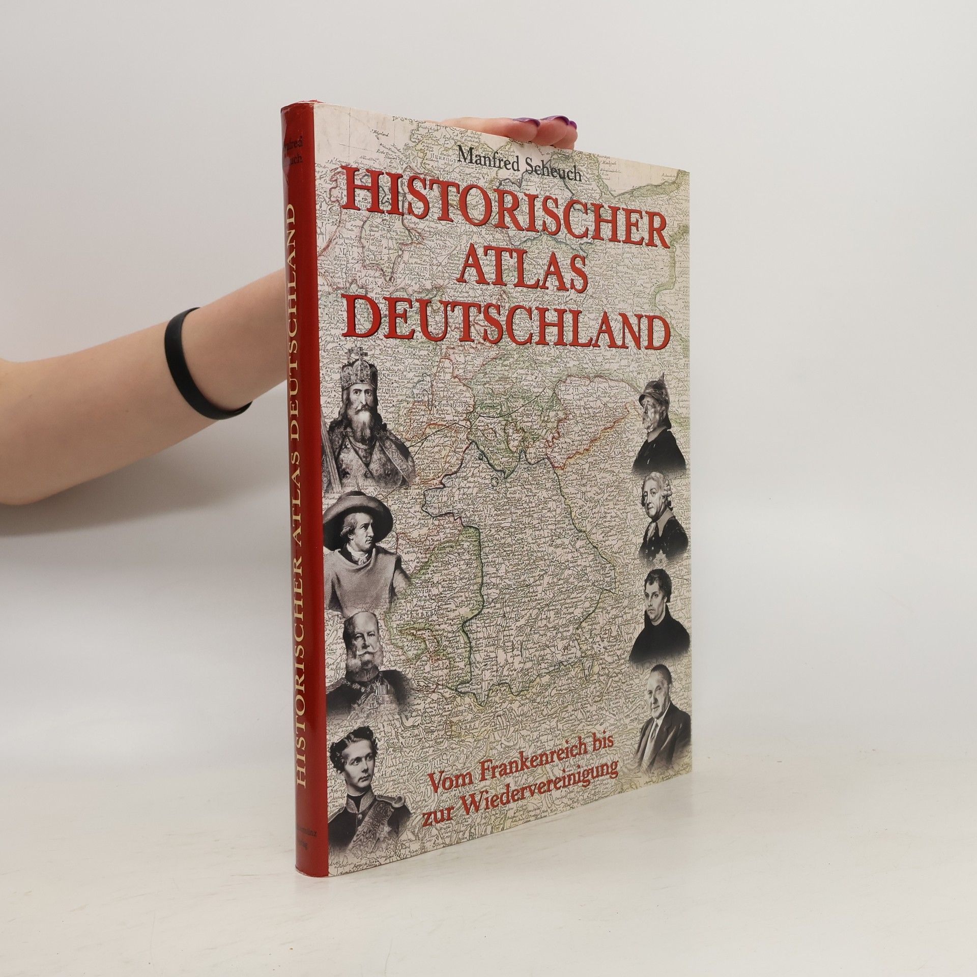 Manfred Scheuch Historischer Atlas Deutschland