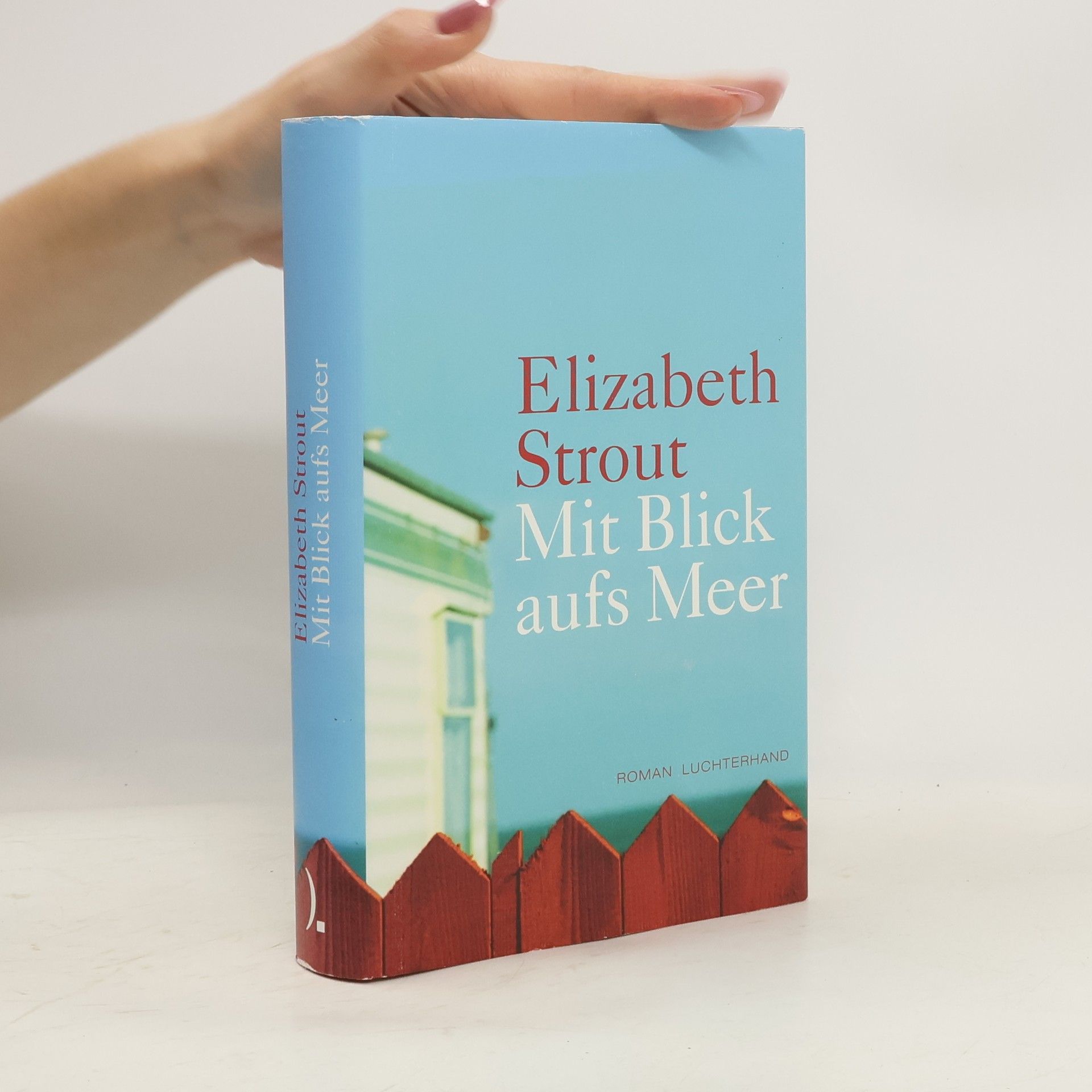 Elizabeth Strout Mit Blick aufs Meer