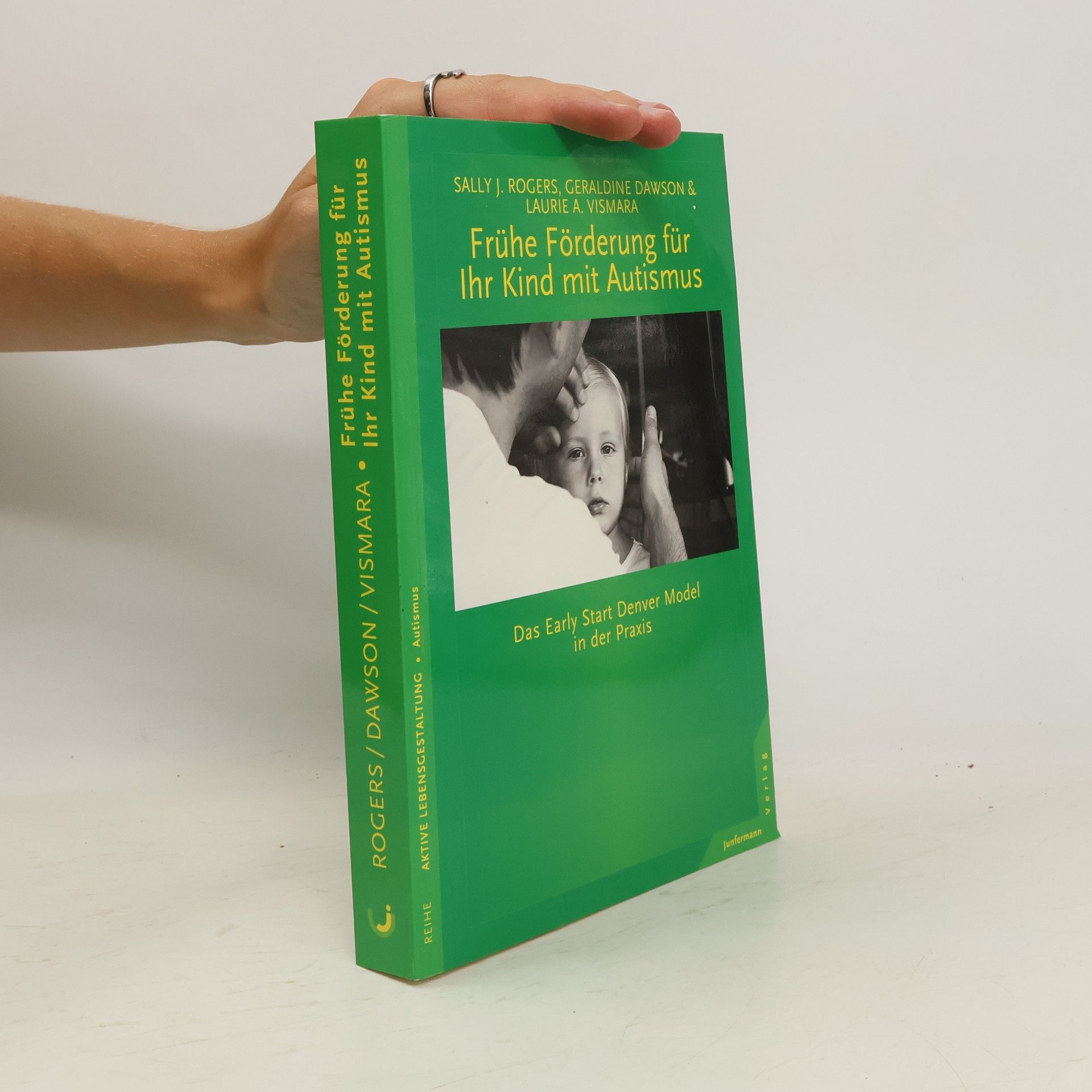 Sally J. Rogers Frühe Förderung für Ihr Kind mit Autismus