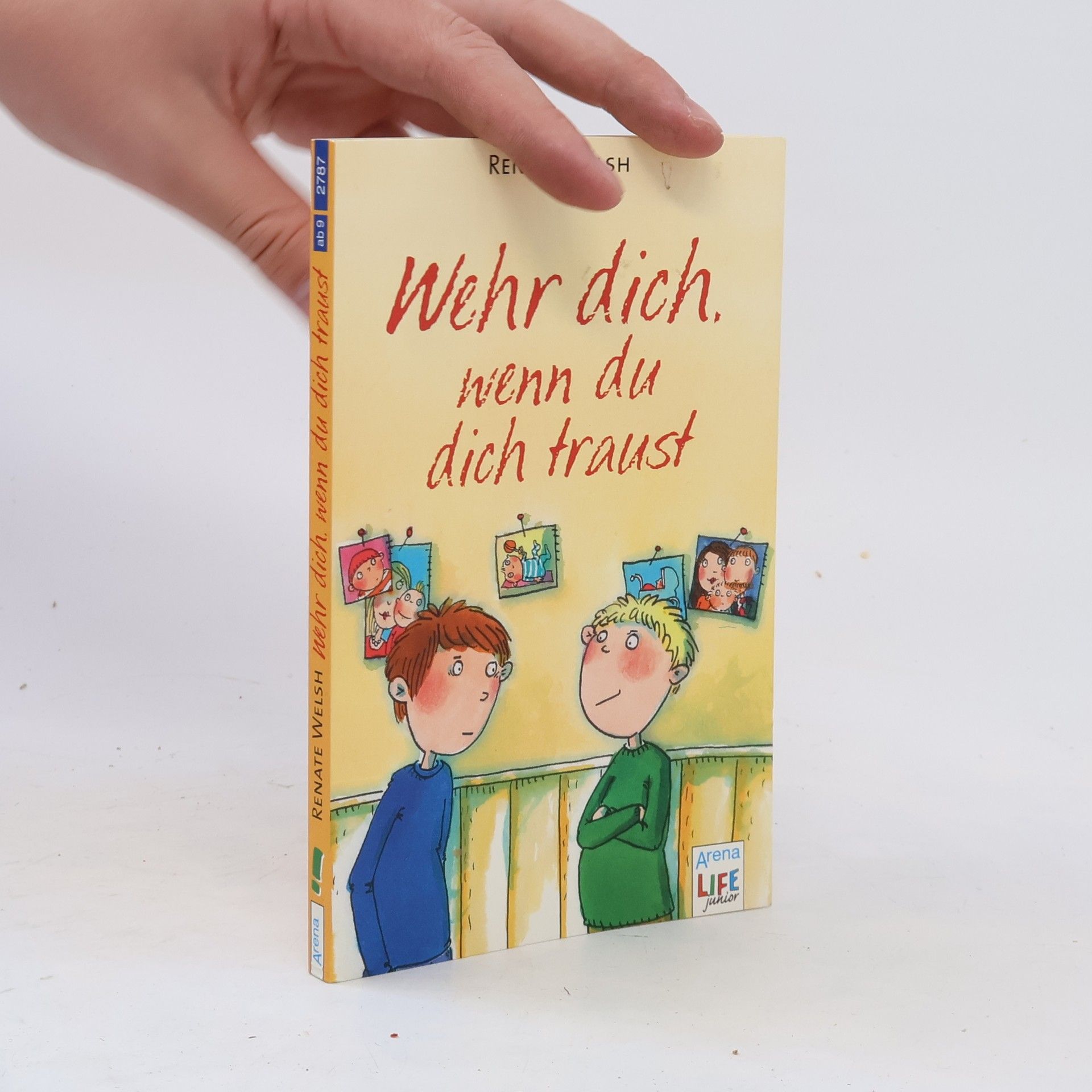 Renate Welsh Wehr dich, wenn du dich traust