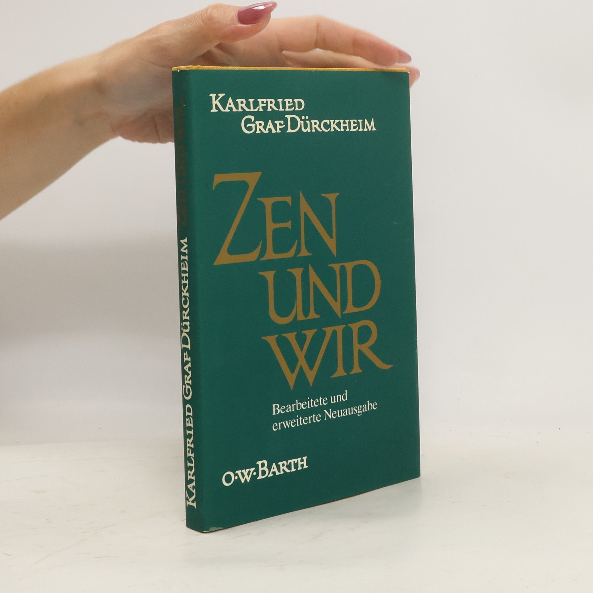 Durckheim Karlfried Zen und wir