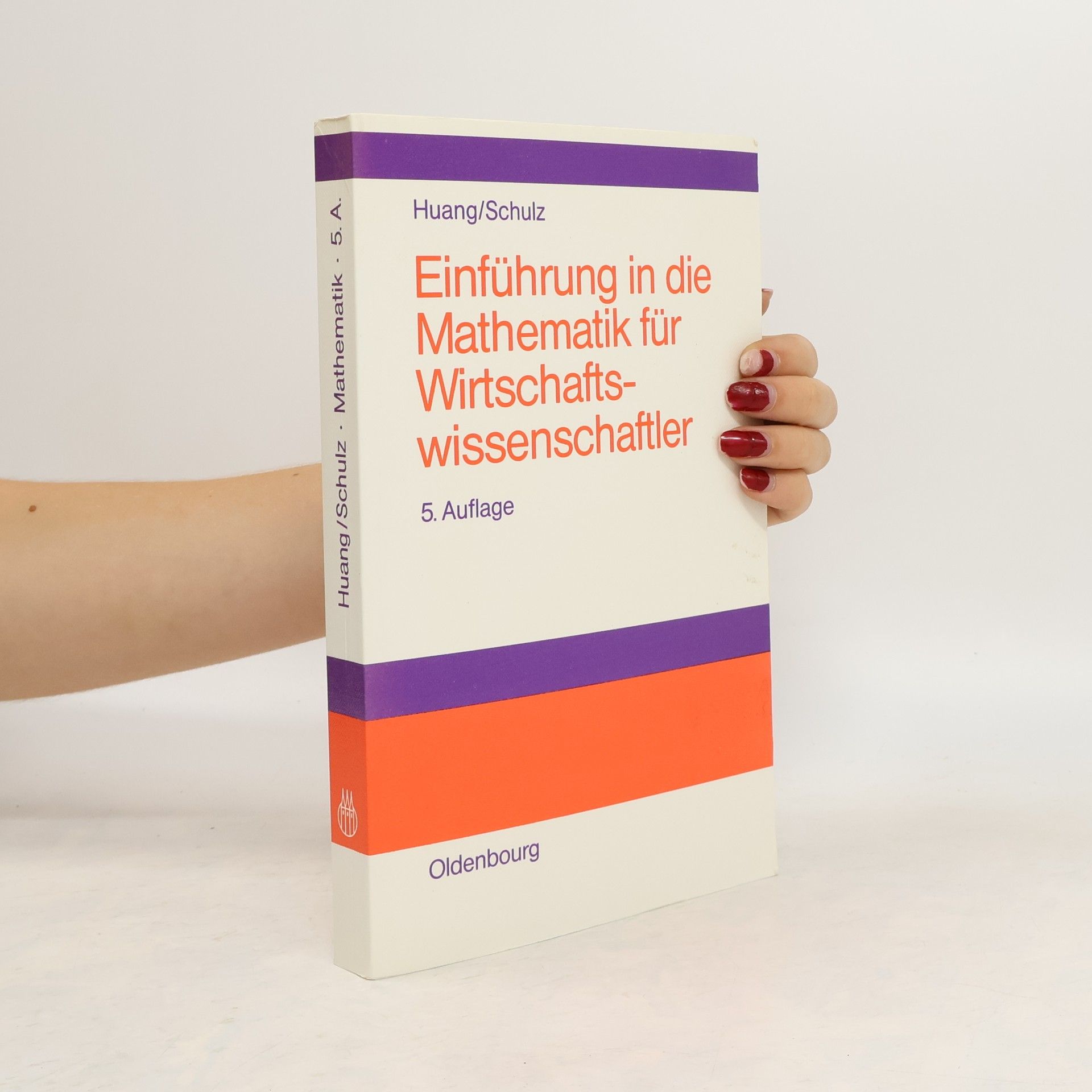 David S. Huang Einführung in die Mathematik für Wirtschaftswissenschaftler