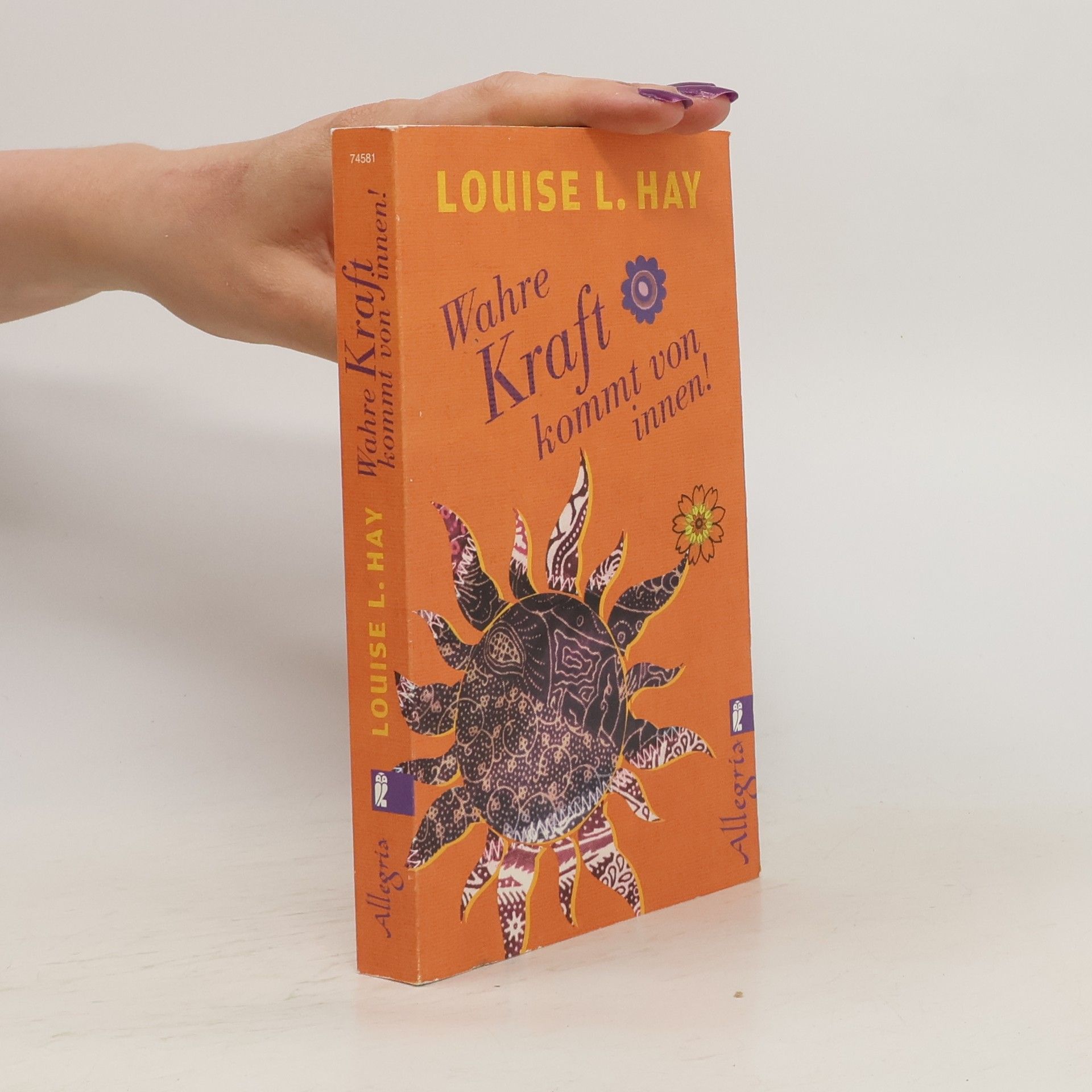 Lousie L. Hay Wahre Kraft kommt von Innen
