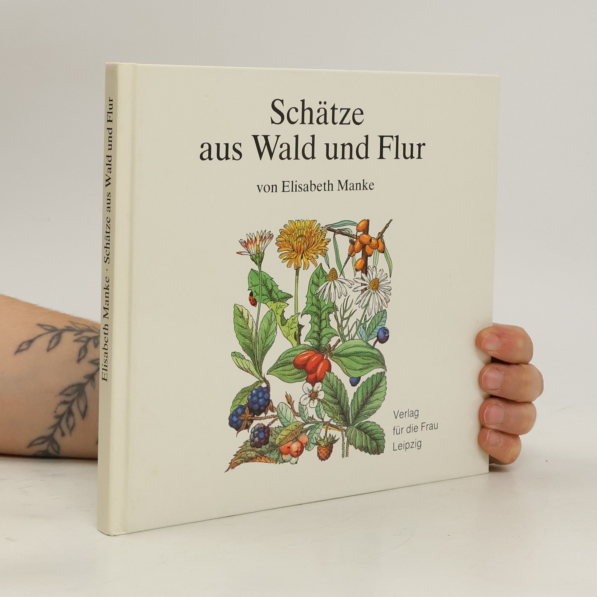 Elisabeth Manke Schätze aus Wald und Flur